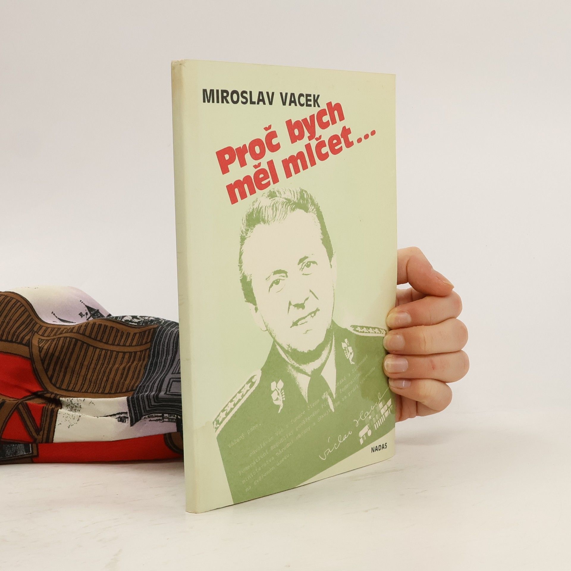 Miroslav Vacek Proč bych měl mlčet...