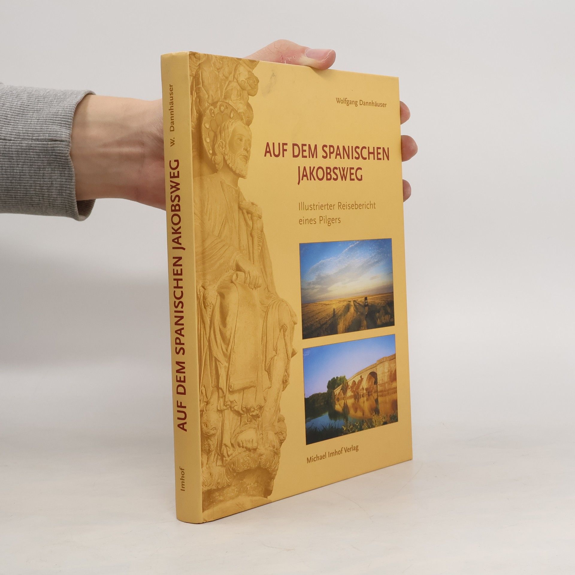 Wolfgang Dannhäuser Auf dem spanischen Jakobsweg