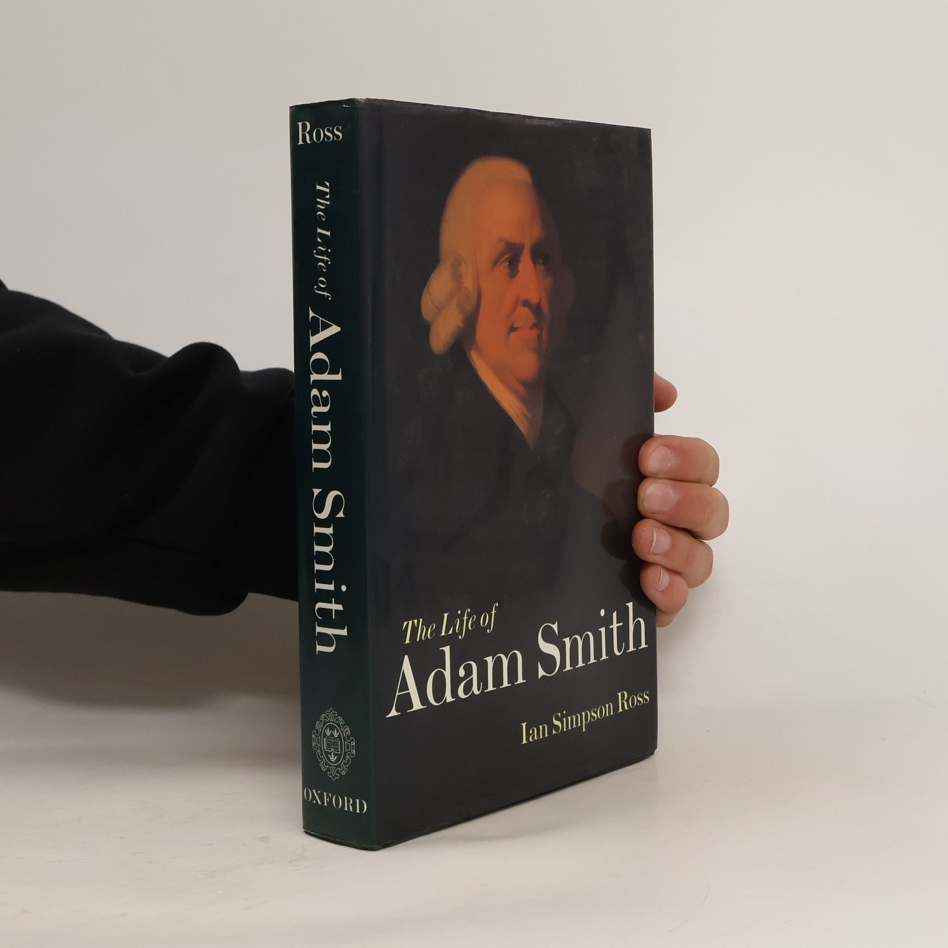 Ian Simpson Ross The Life of Adam Smith