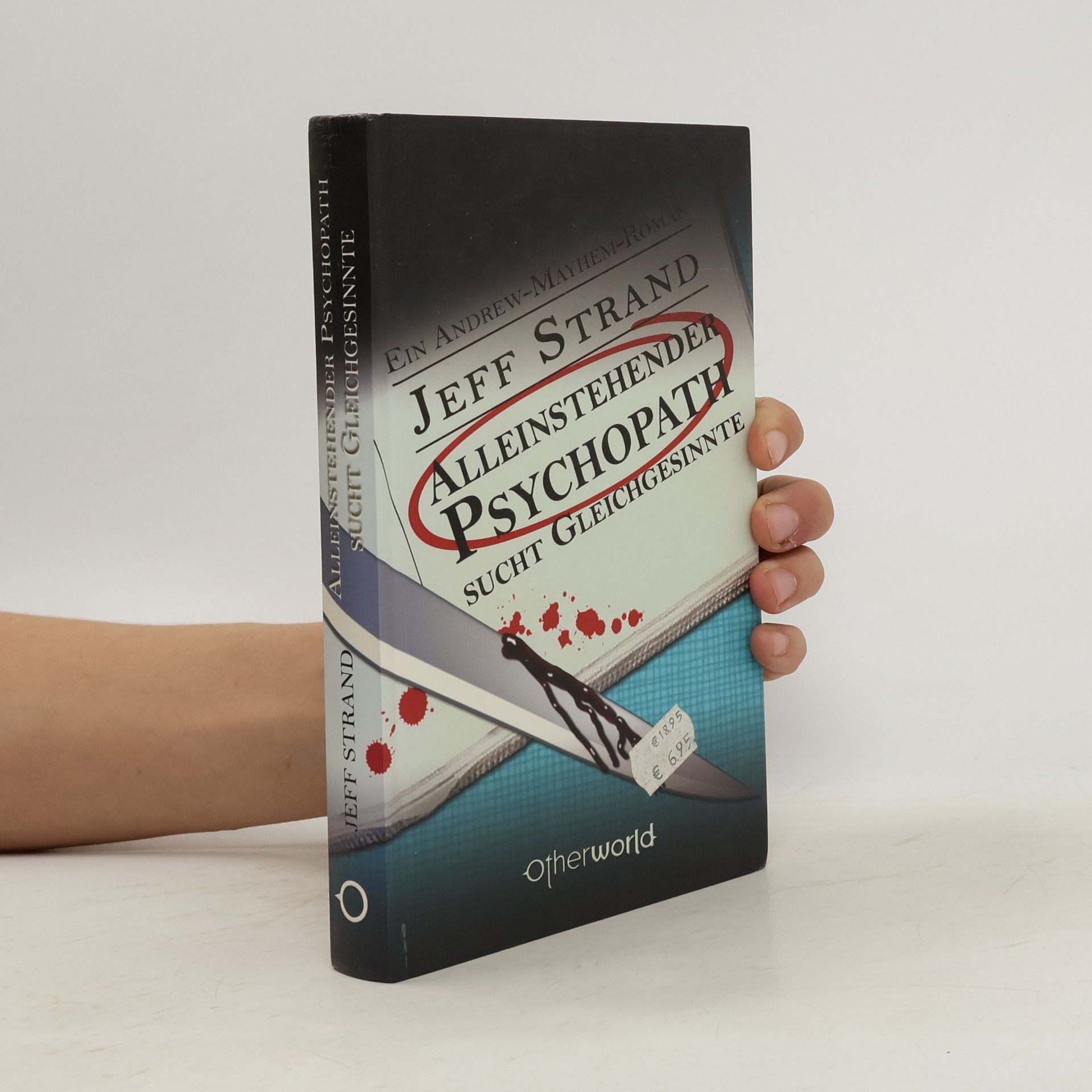 Jeff Strand Ein Andrew-Mayhem-Thriller: Alleinstehender Psychopath sucht Gleichgesinnte