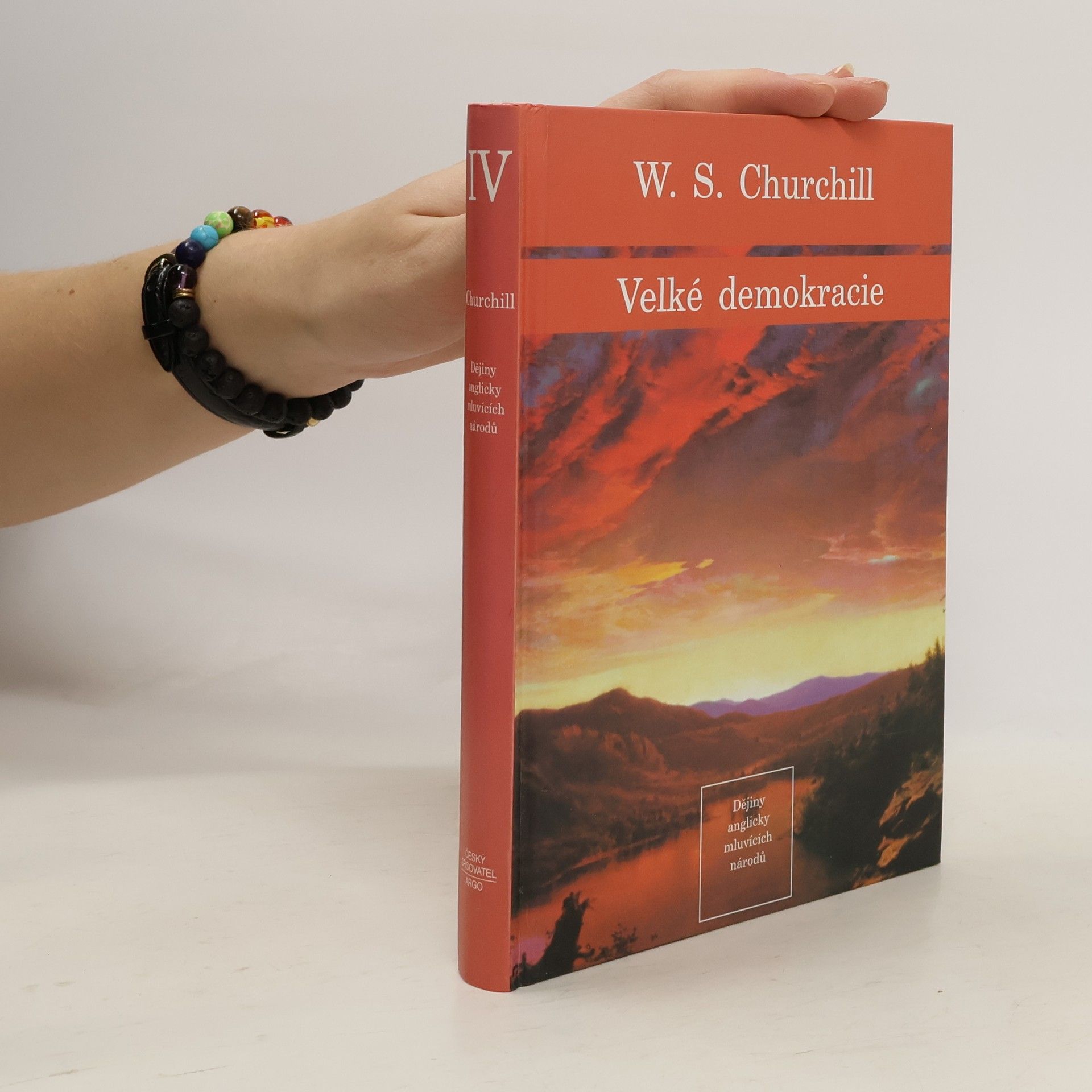 Winston Churchill Dějiny anglicky mluvících národů 4. Velké demokracie