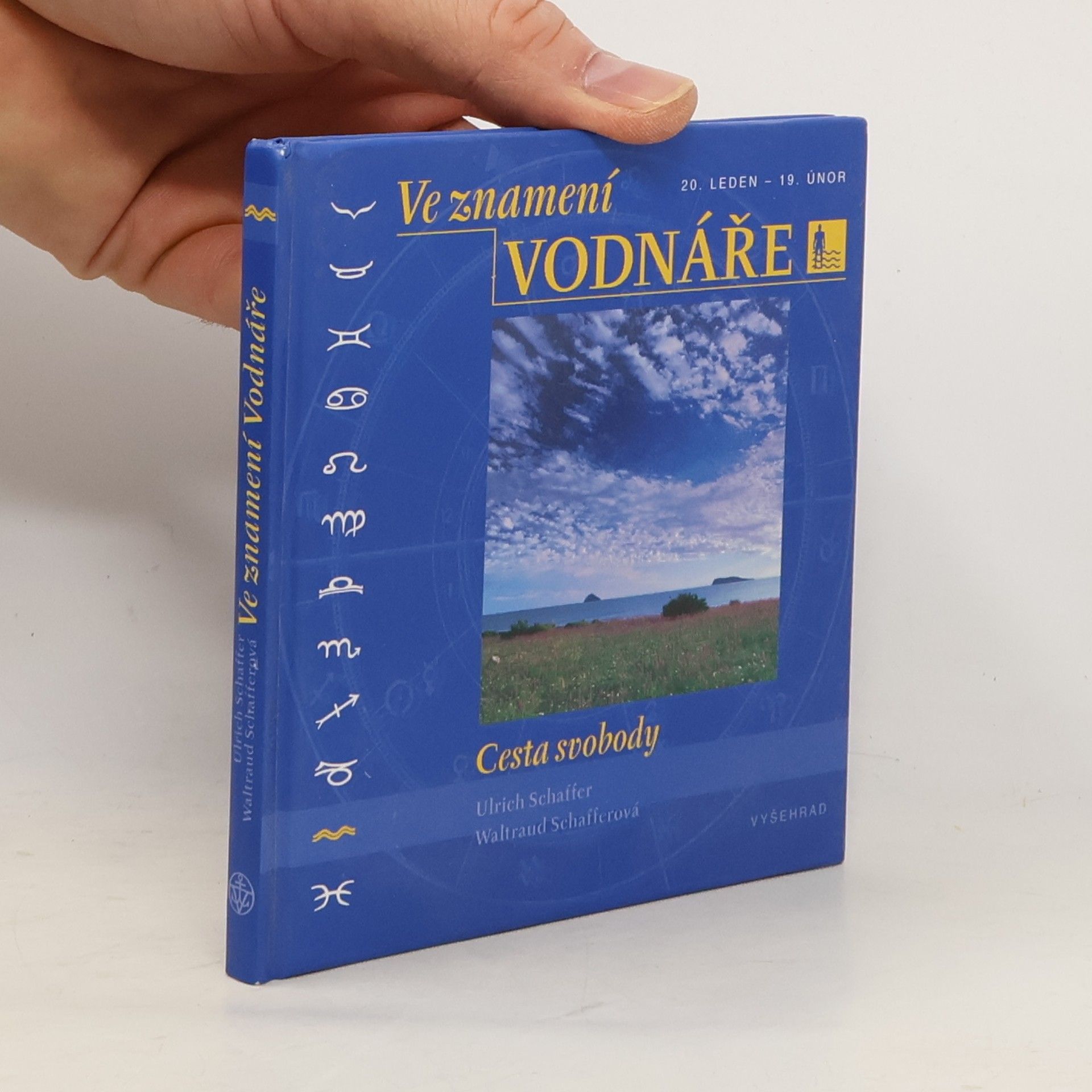 Ve znamení Vodnáře : [20. leden - 19. únor] : cesta svobody