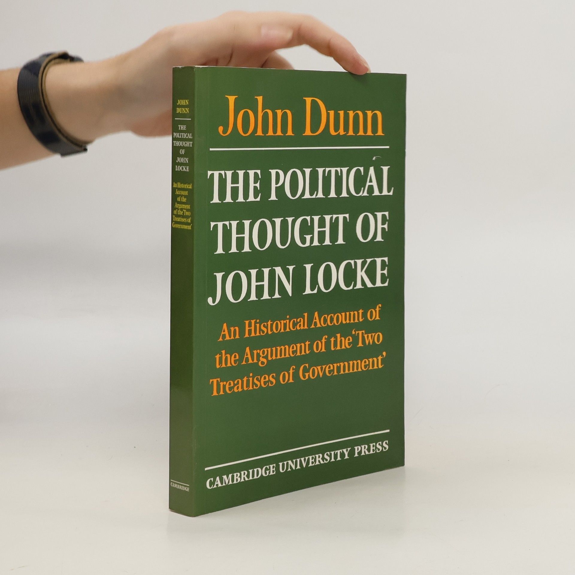 John Dunn The Political Thought of John Locke