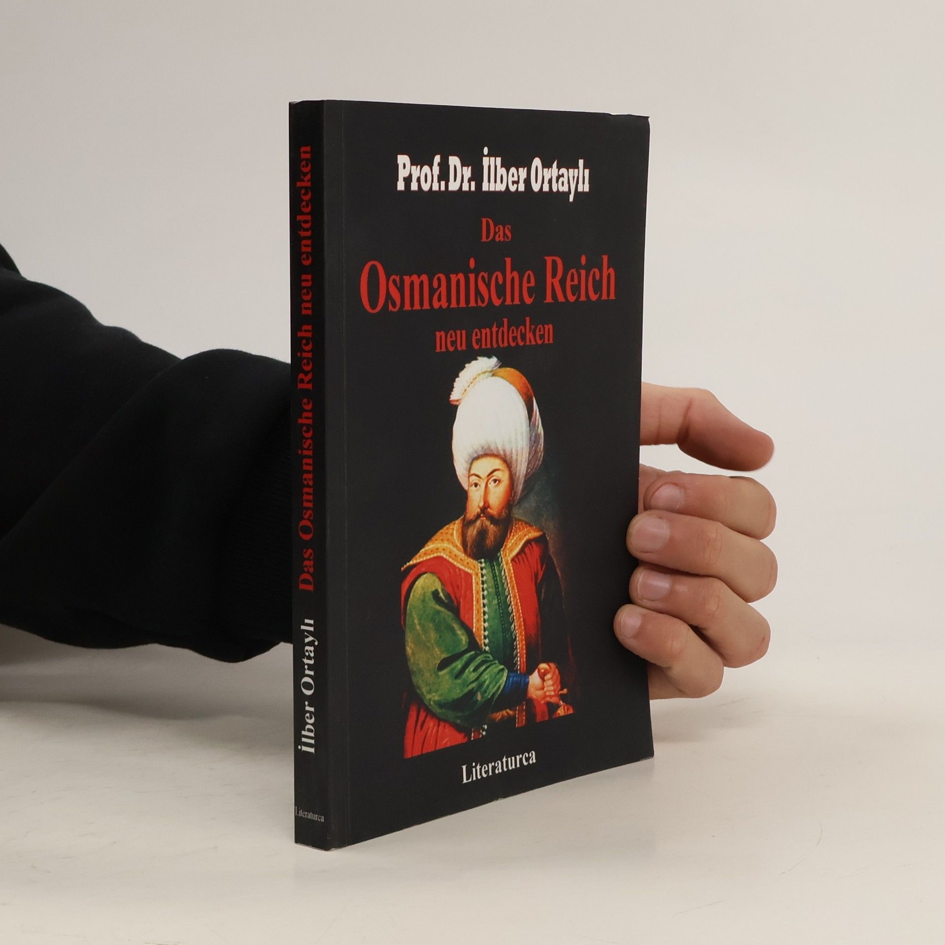 Prof. Dr. İlber Ortaylı Das Osmanische Reich neu entdecken