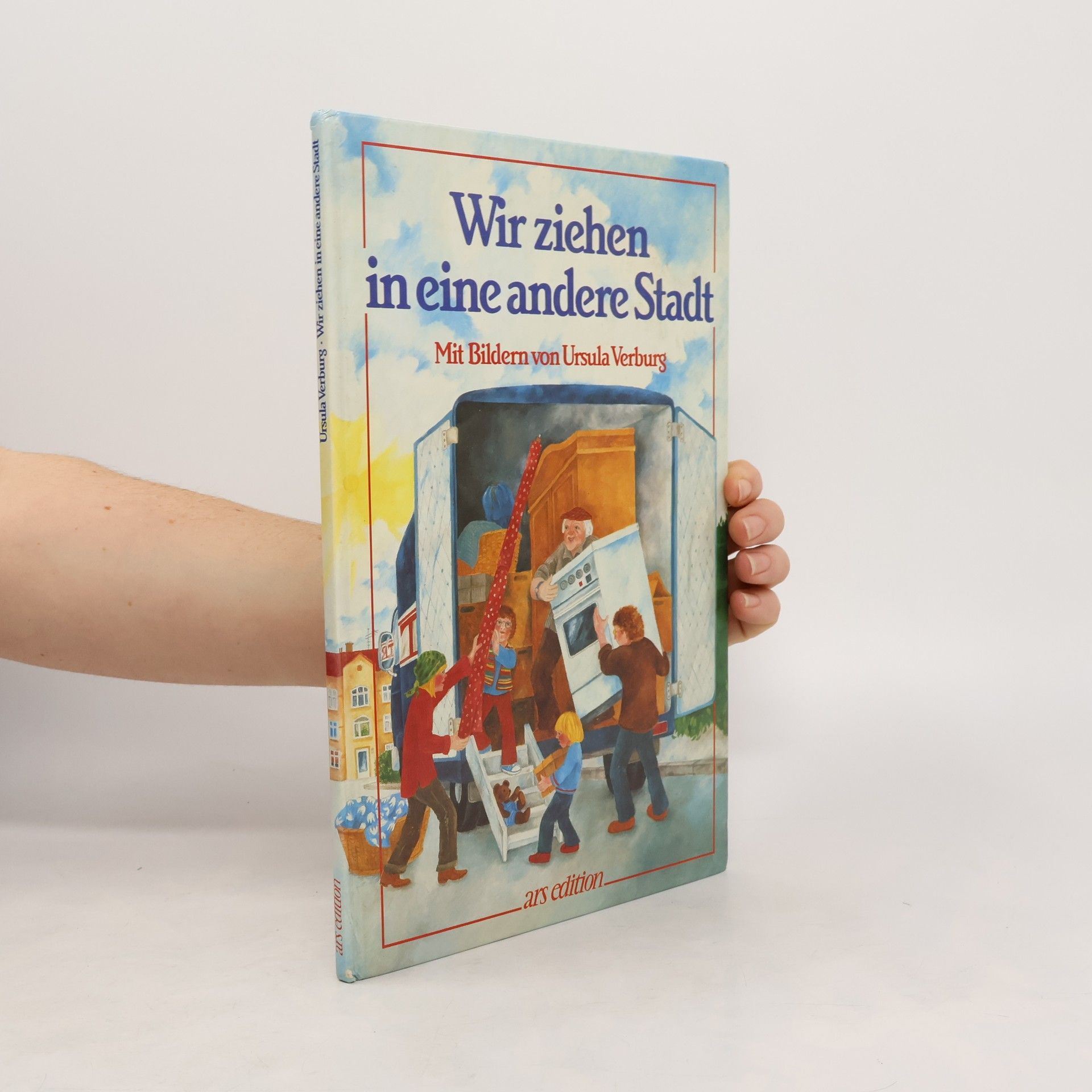 Ursula Verburg Wir ziehen in eine andere Stadt