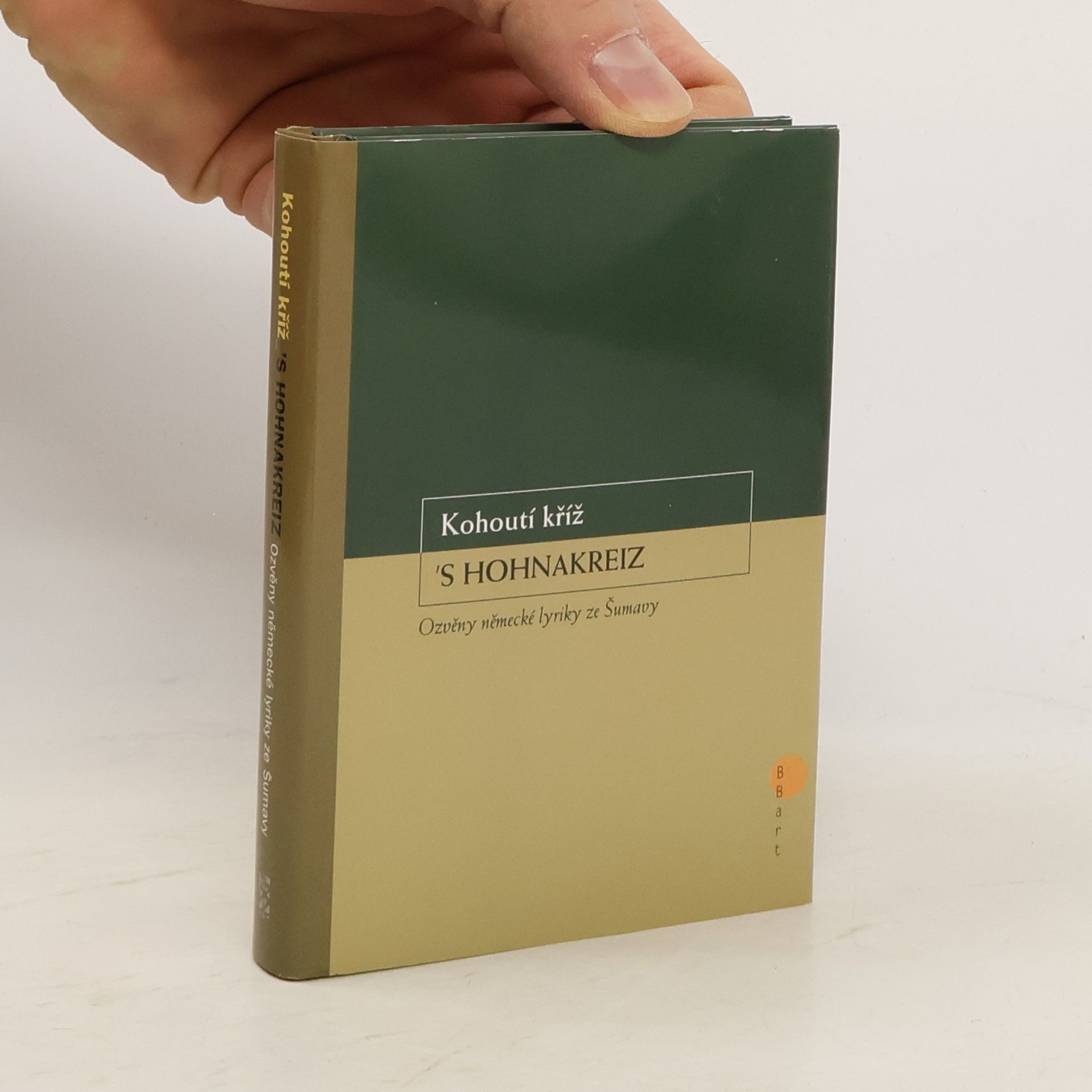 Kohoutí kříž = 's Hohnakreiz : ozvěny německé lyriky ze Šumavy