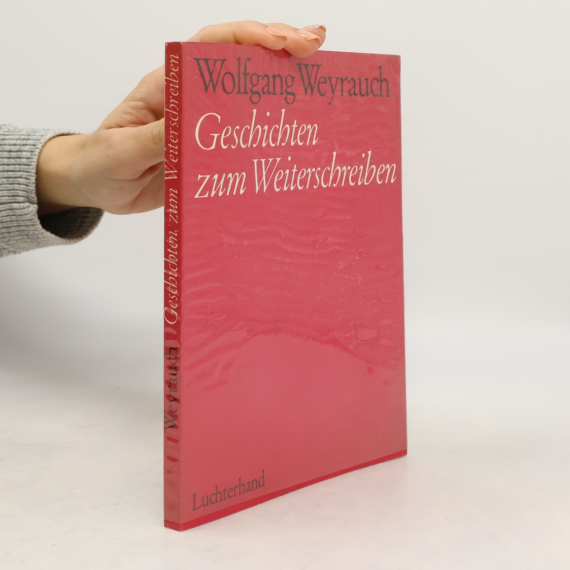 Wolfgang Weyrauch Geschichten zum Weiterschreiben