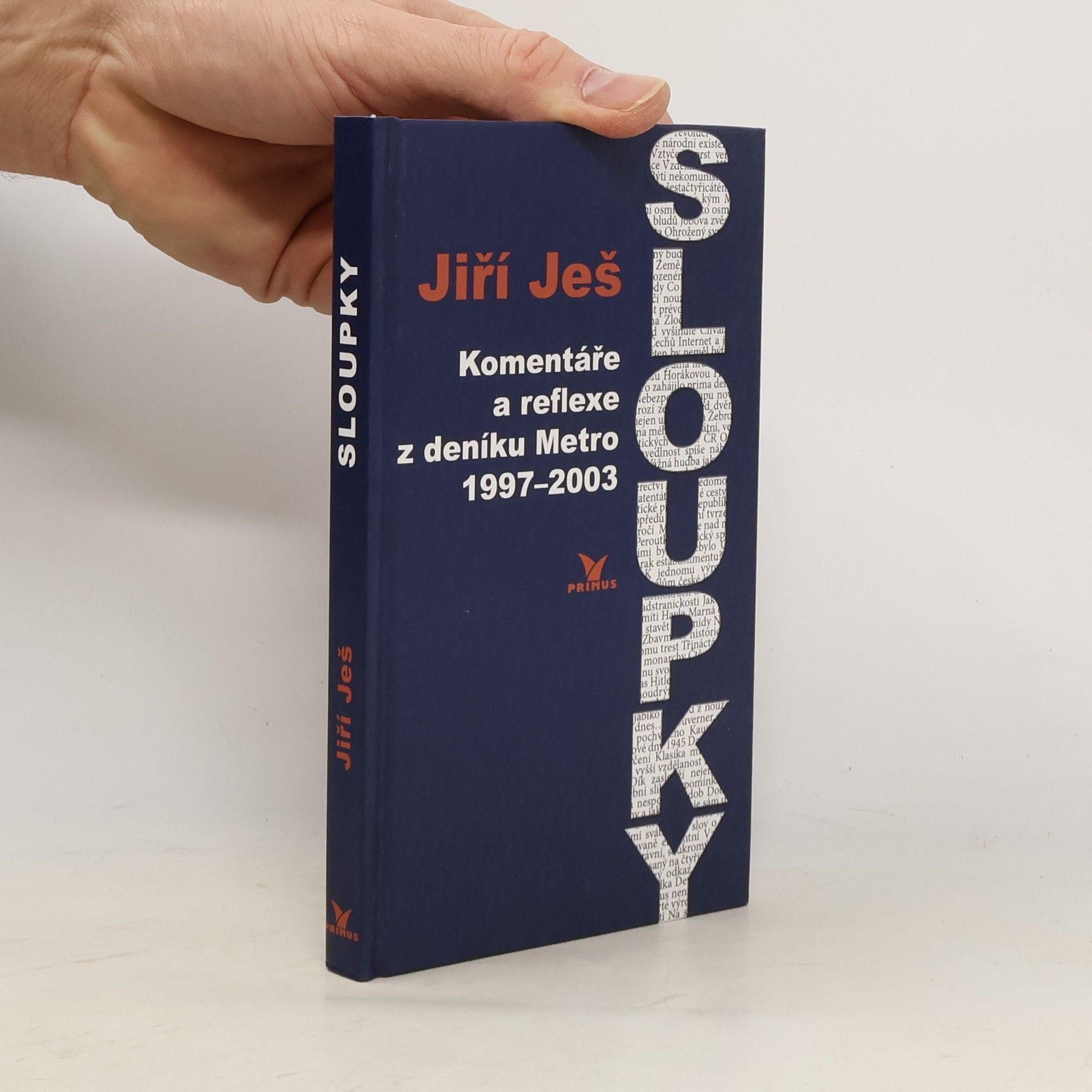 Sloupky : komentáře a reflexe z deníku Metro 1997-2003