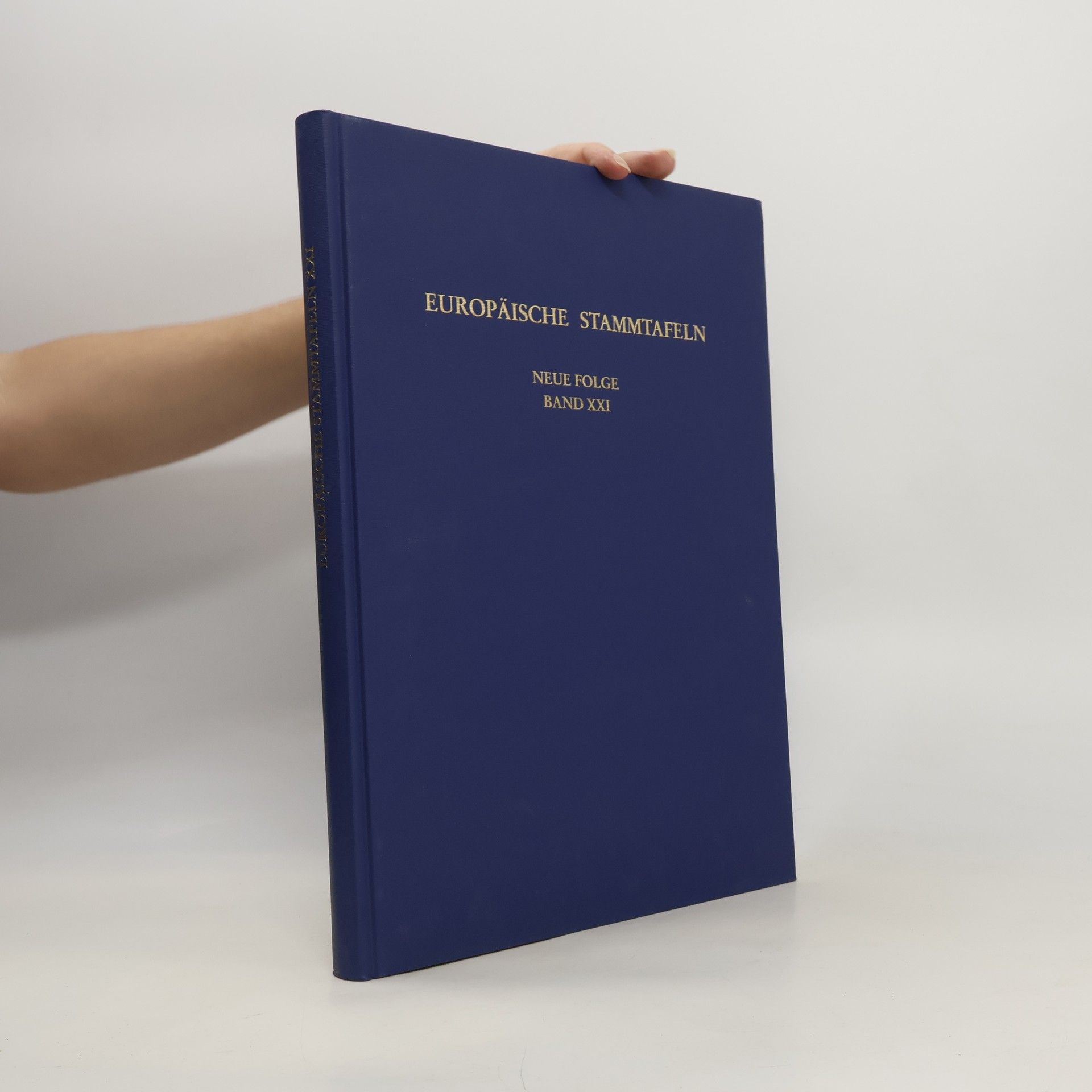 Autores varios Europaische Stammtafeln, Neue Folge. Band XXI