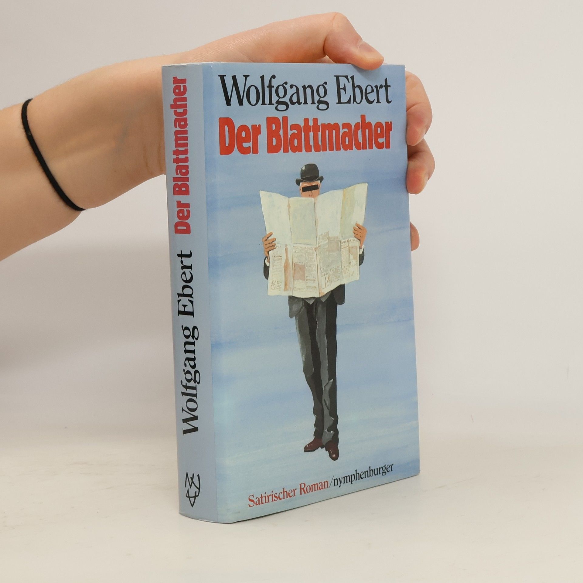 Wolfgang M. Ebert Der Blattmacher