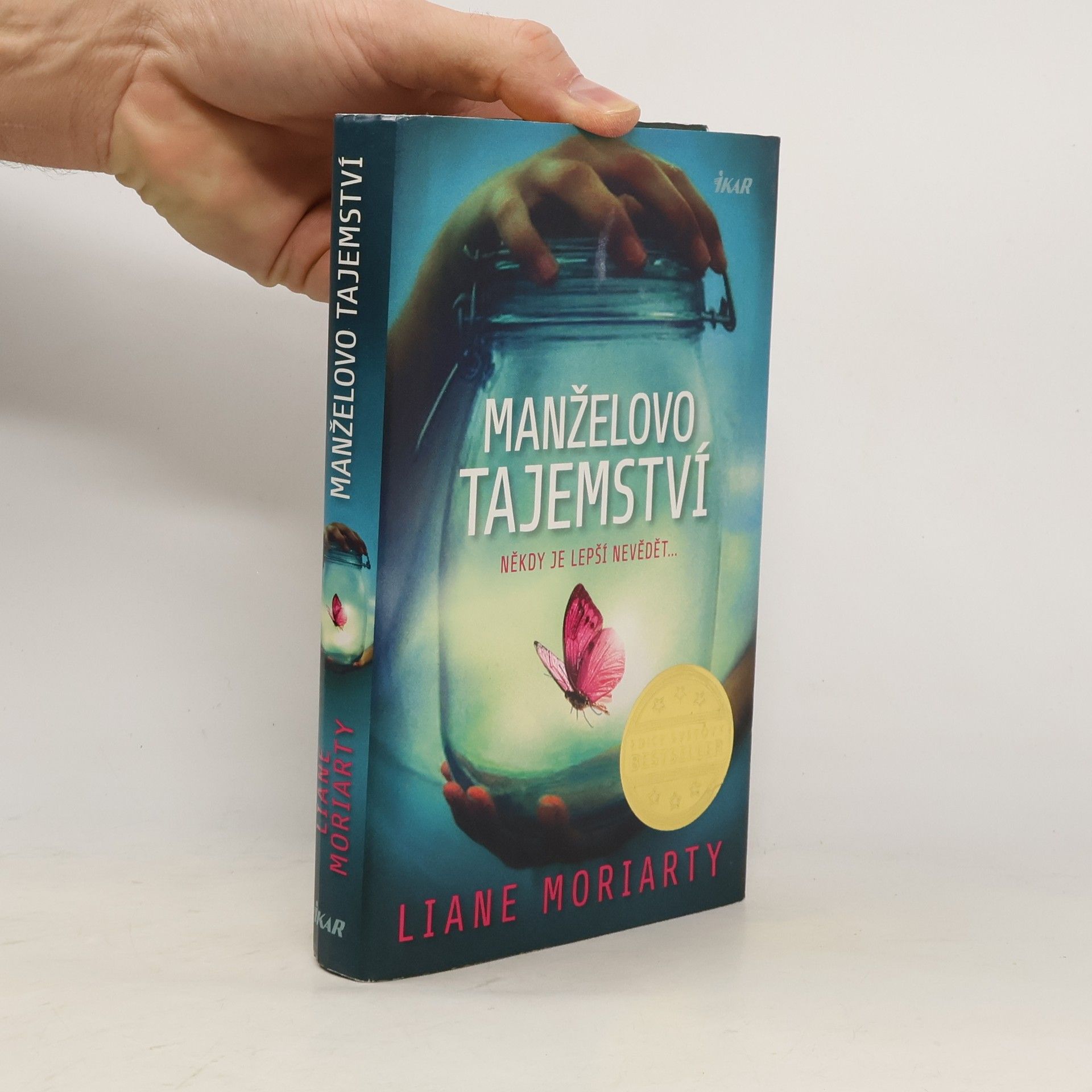 Liane Moriarty Manželovo tajemství