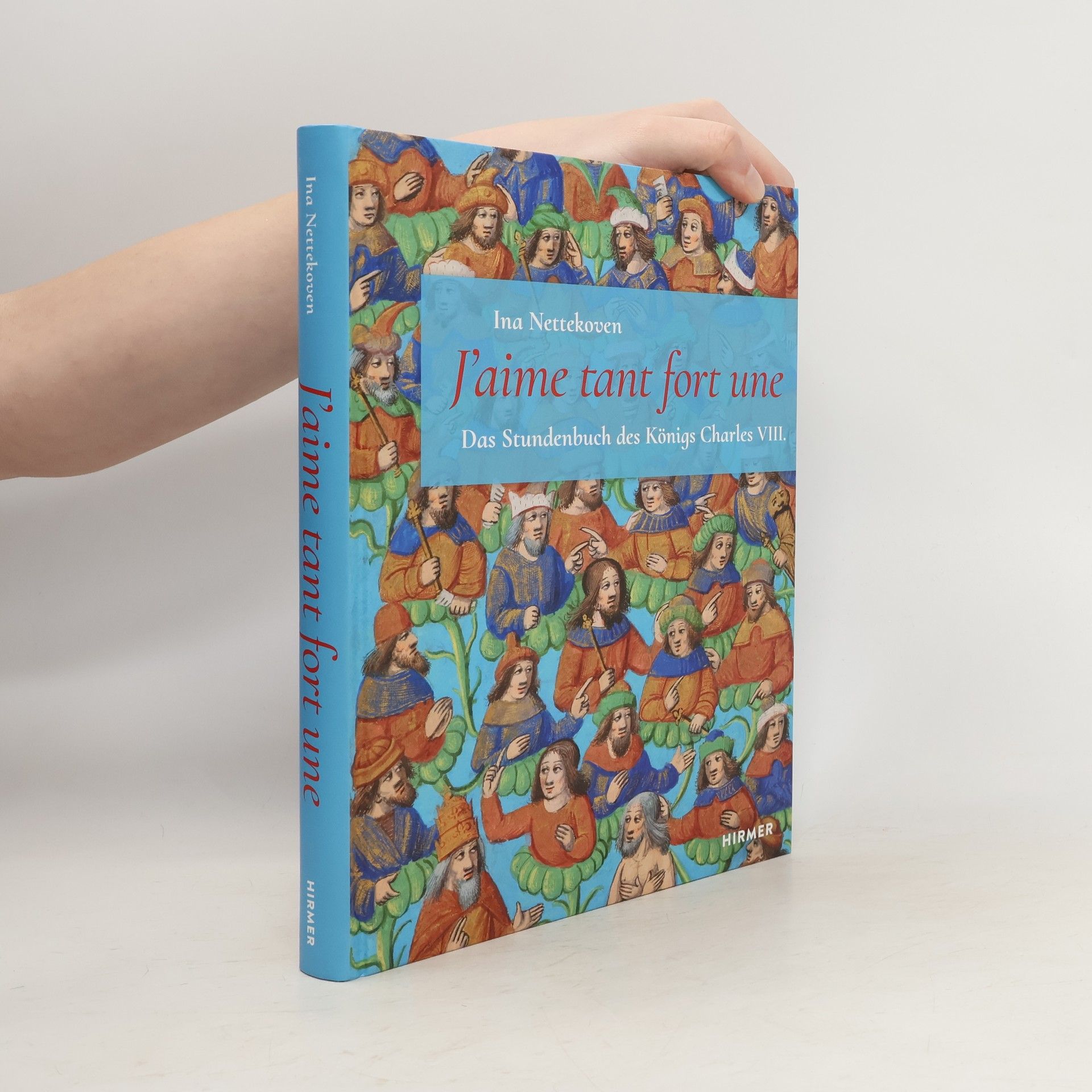 Ina Nettekoven J'aime tant fort une