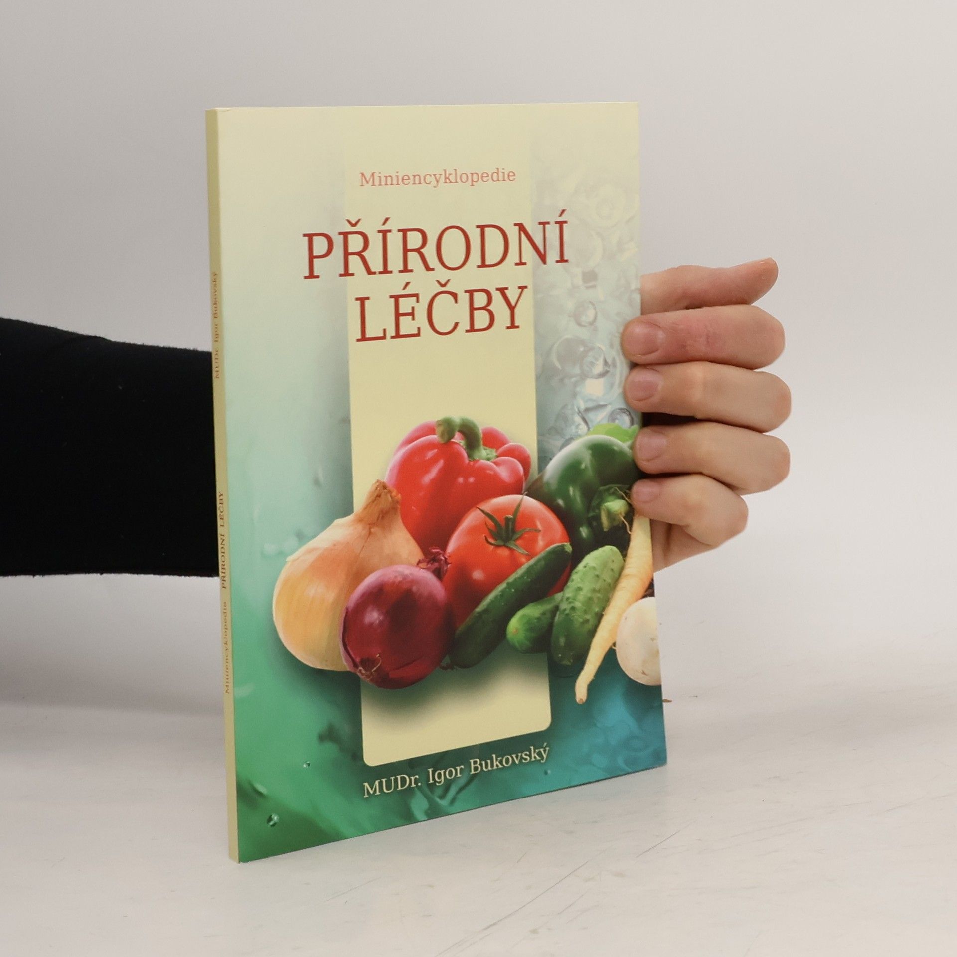 Igor Bukovský Miniencyklopedie přírodní léčby
