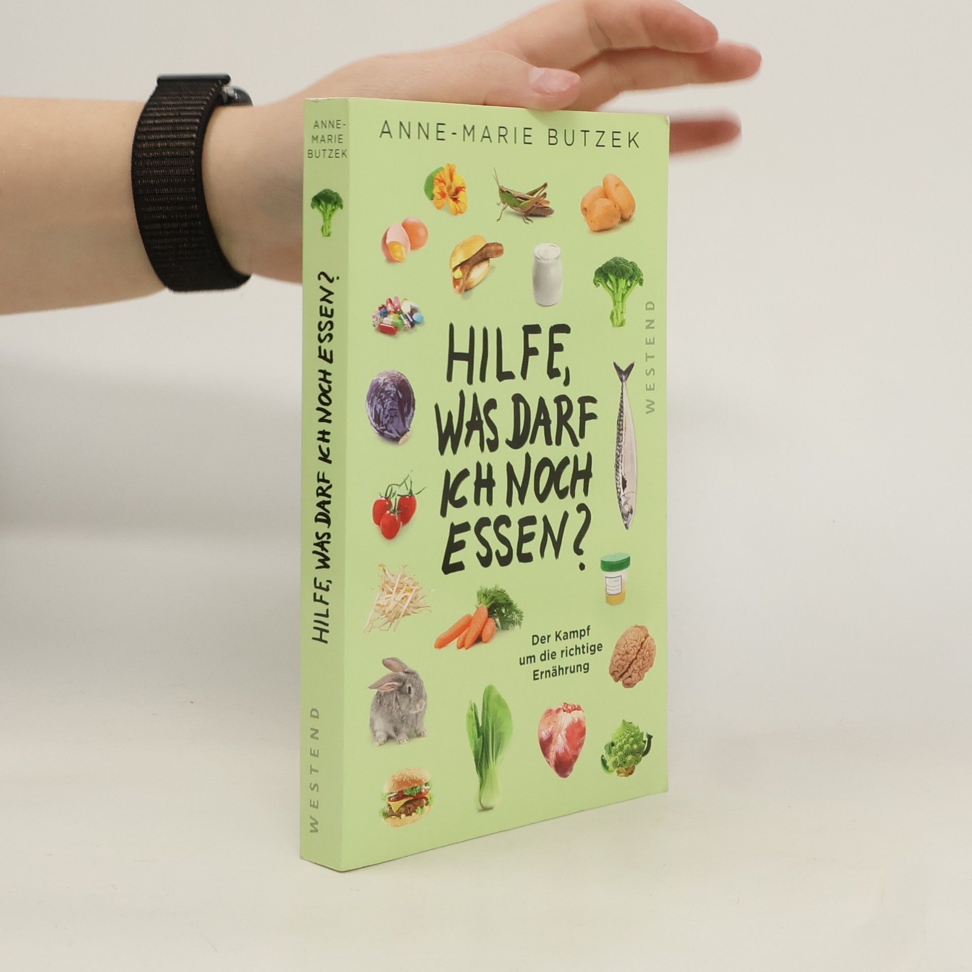 Anne-Marie Butzek Hilfe, Was darf ich noch essen?