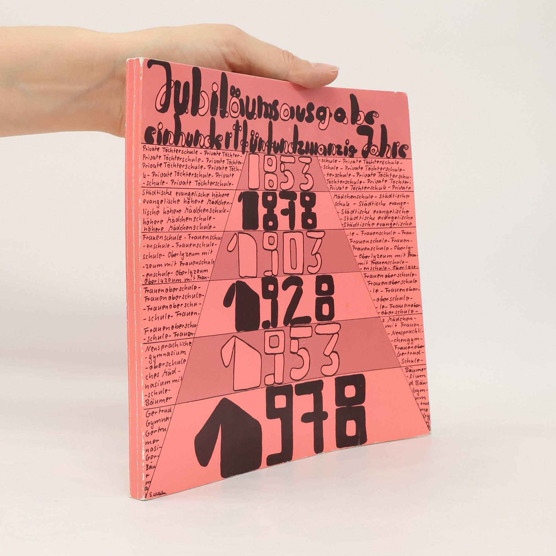 AA.VV. Festschrift. Rückblick auf 125 Jahre Städt. Gertrud-bäumer-gymnasium 1953 - 1978