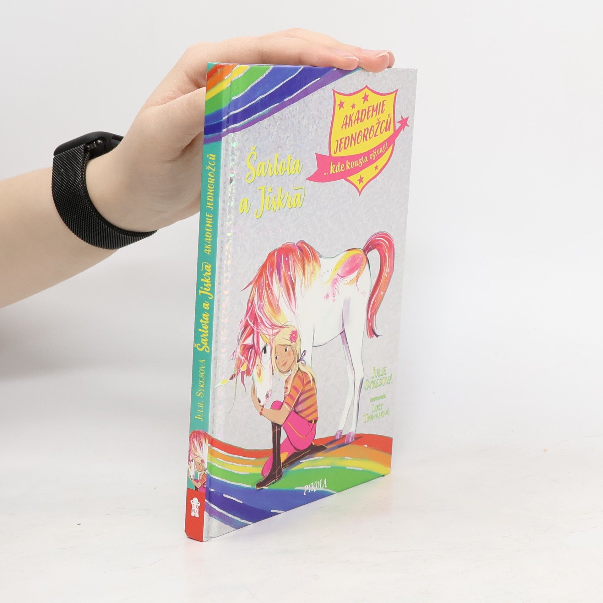 Julie Sykes Akademie jednorožců. Šarlota a Jiskra