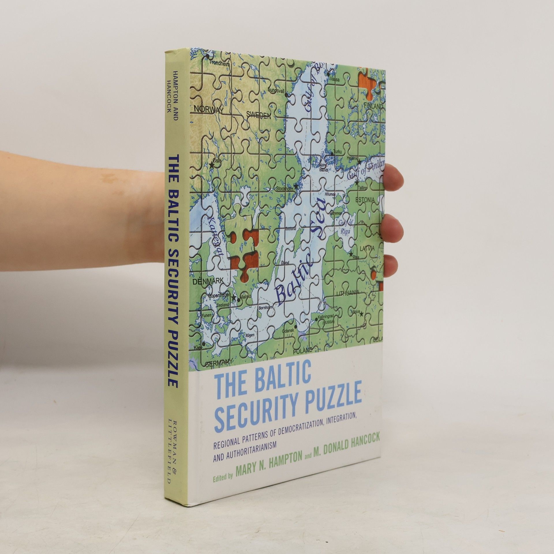 Mary N. Hampton The Baltic Security Puzzle