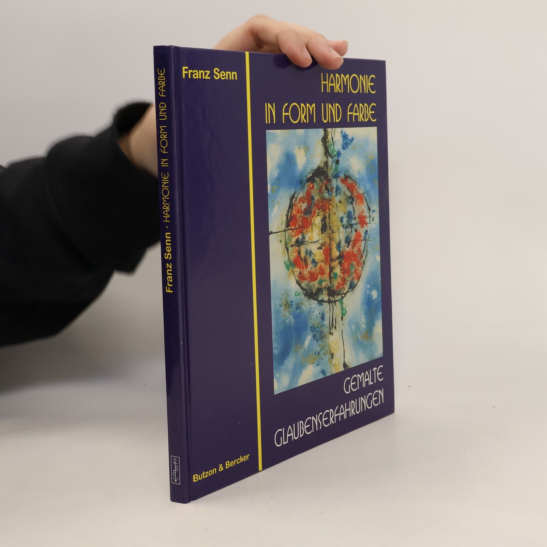 Franz Senn Harmonie in Form und Farbe