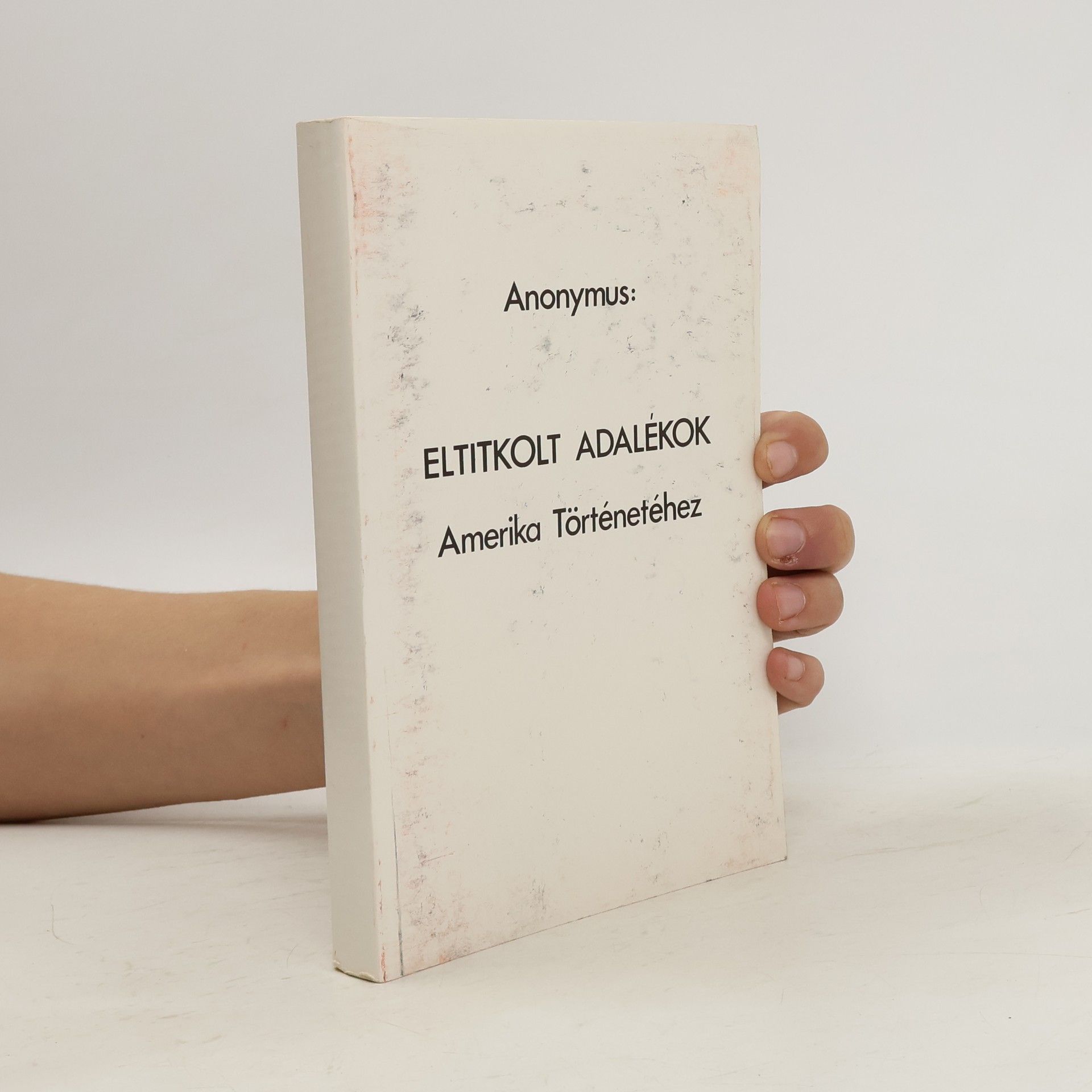 AA.VV. Eltitkolt adalékok