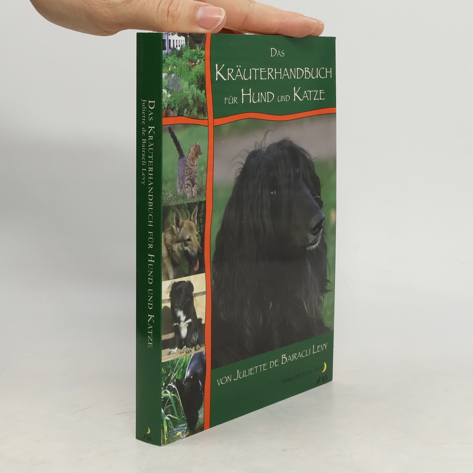 Juliette de Bai͏̈racli Levy Das Kräuterhandbuch für Hund und Katze