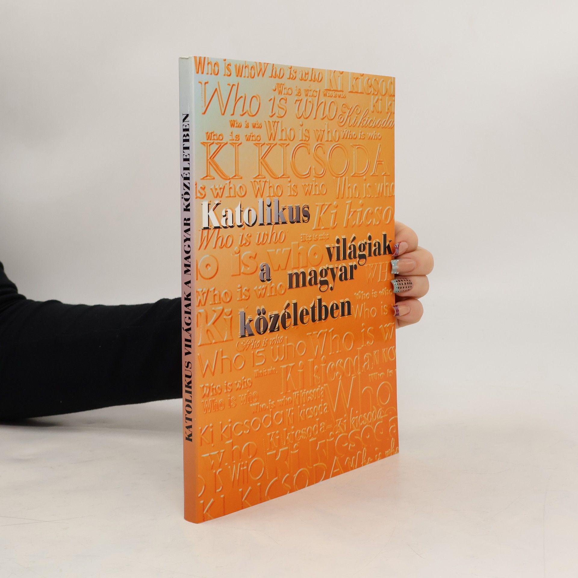 Various authors Katolikus világiak a magyar közéletben