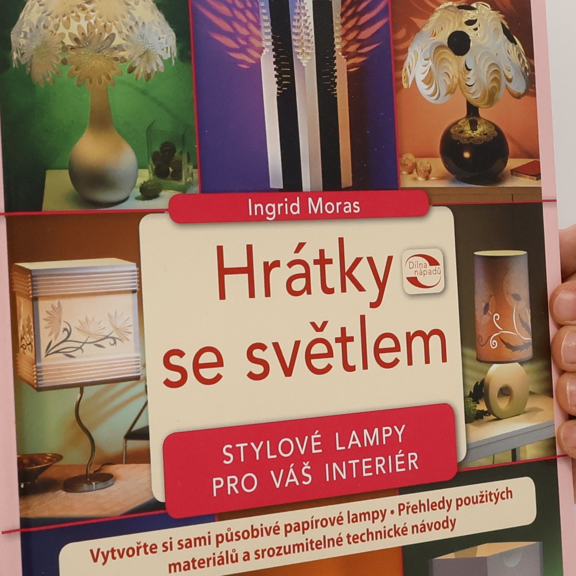 Ingrid Moras Hrátky se světlem