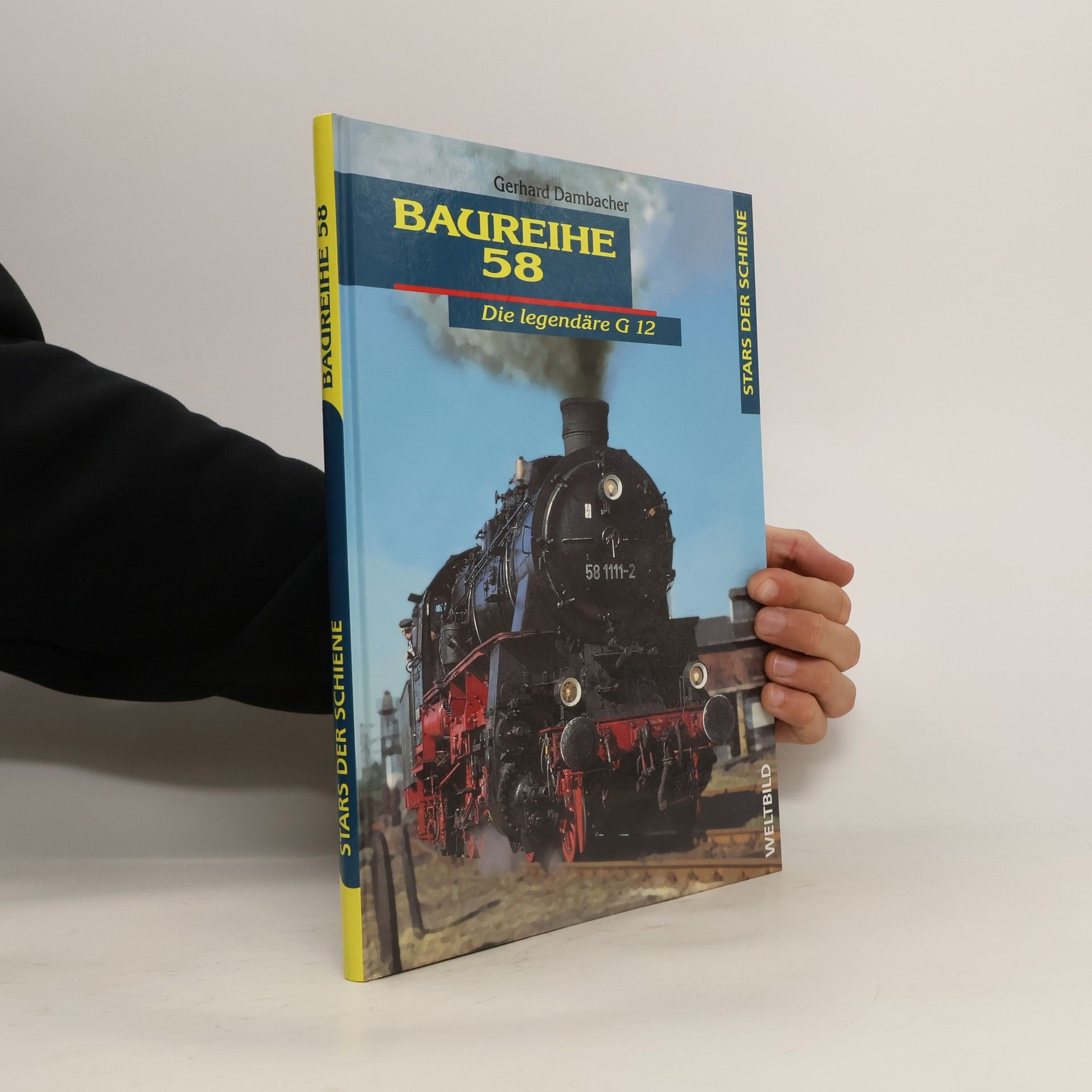 Gerhard Dambacher Die Baureihe 58