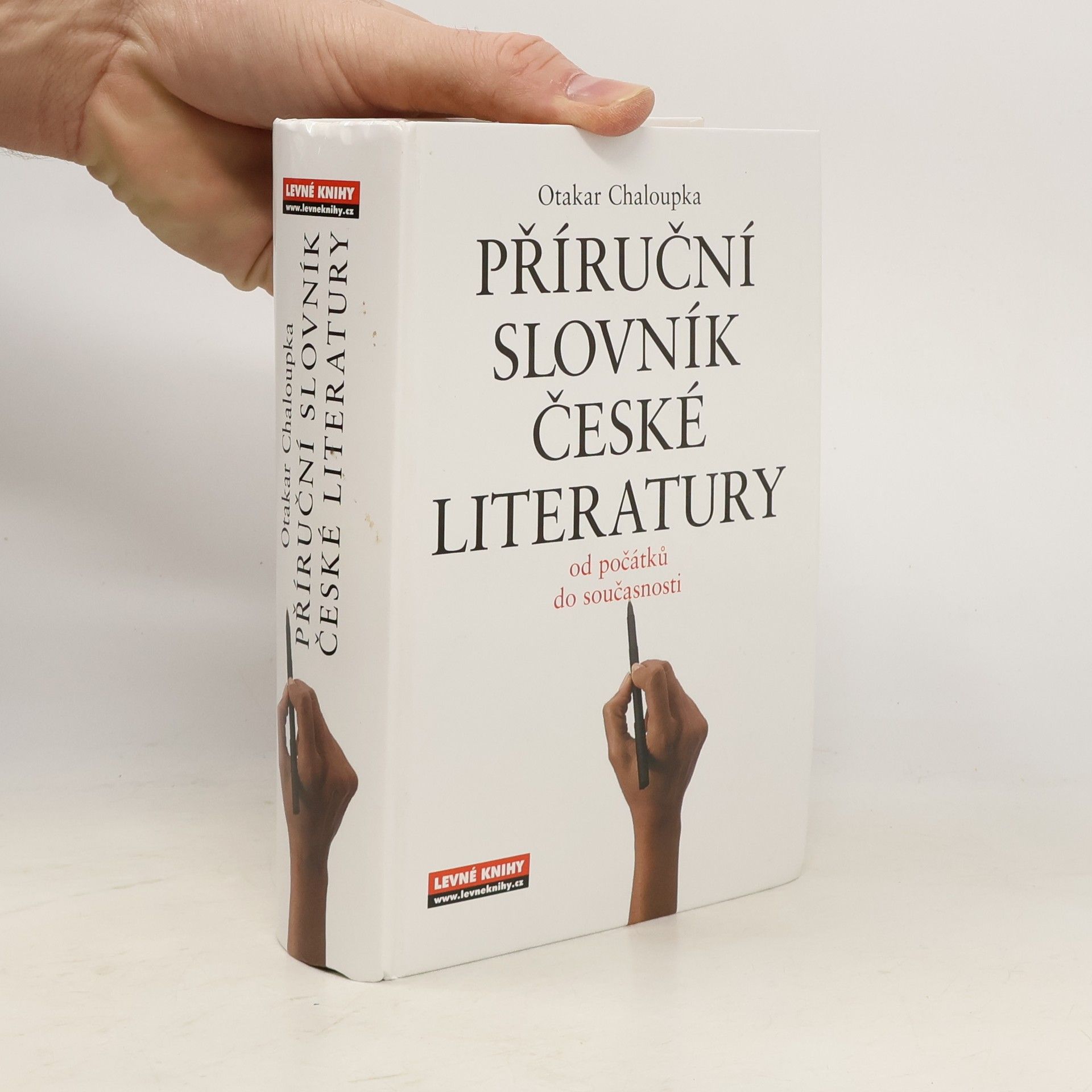 Otakar Chaloupka Příruční slovník české literatury. Od počátků do současnosti