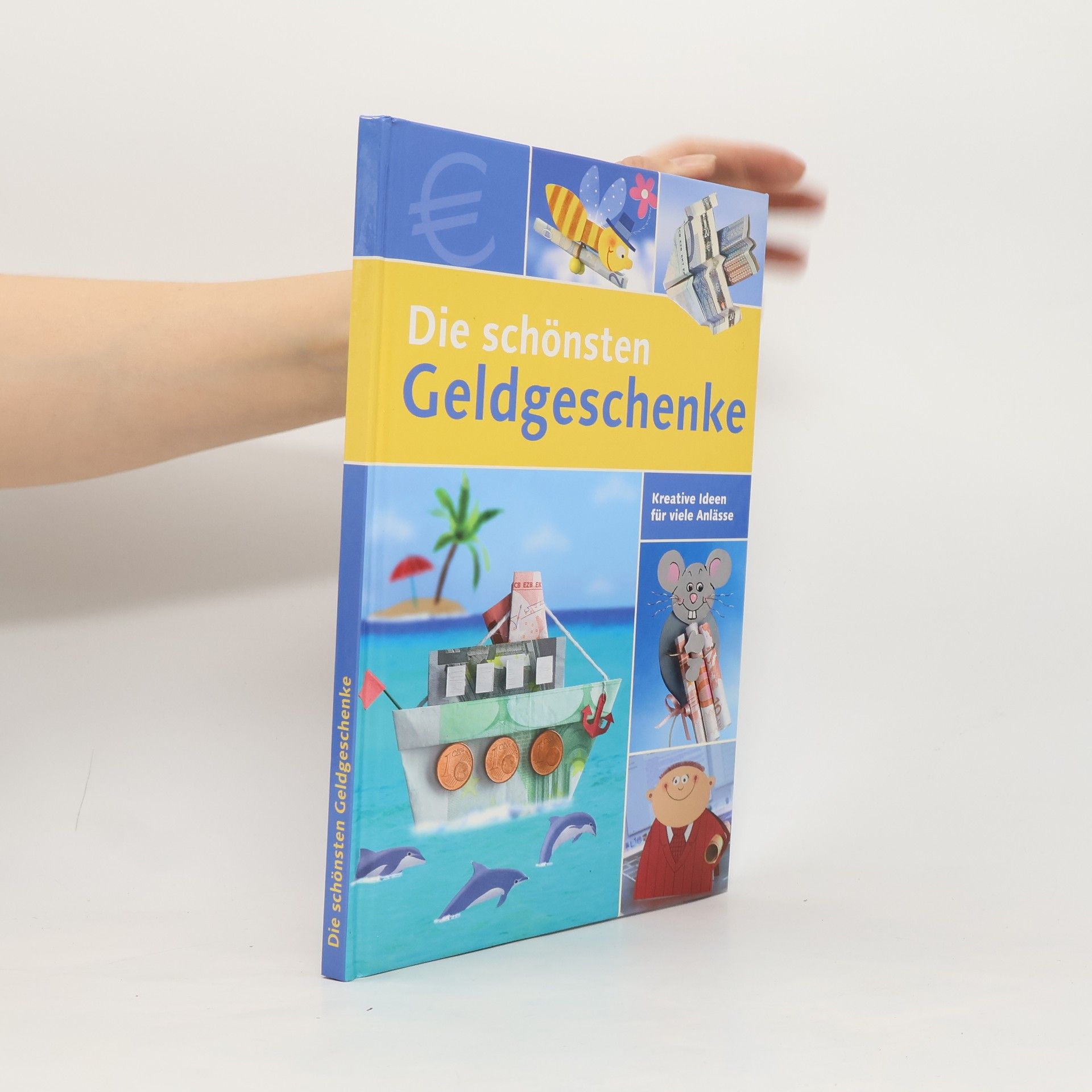 Autorenkollektiv Die schönsten Geldgeschenke