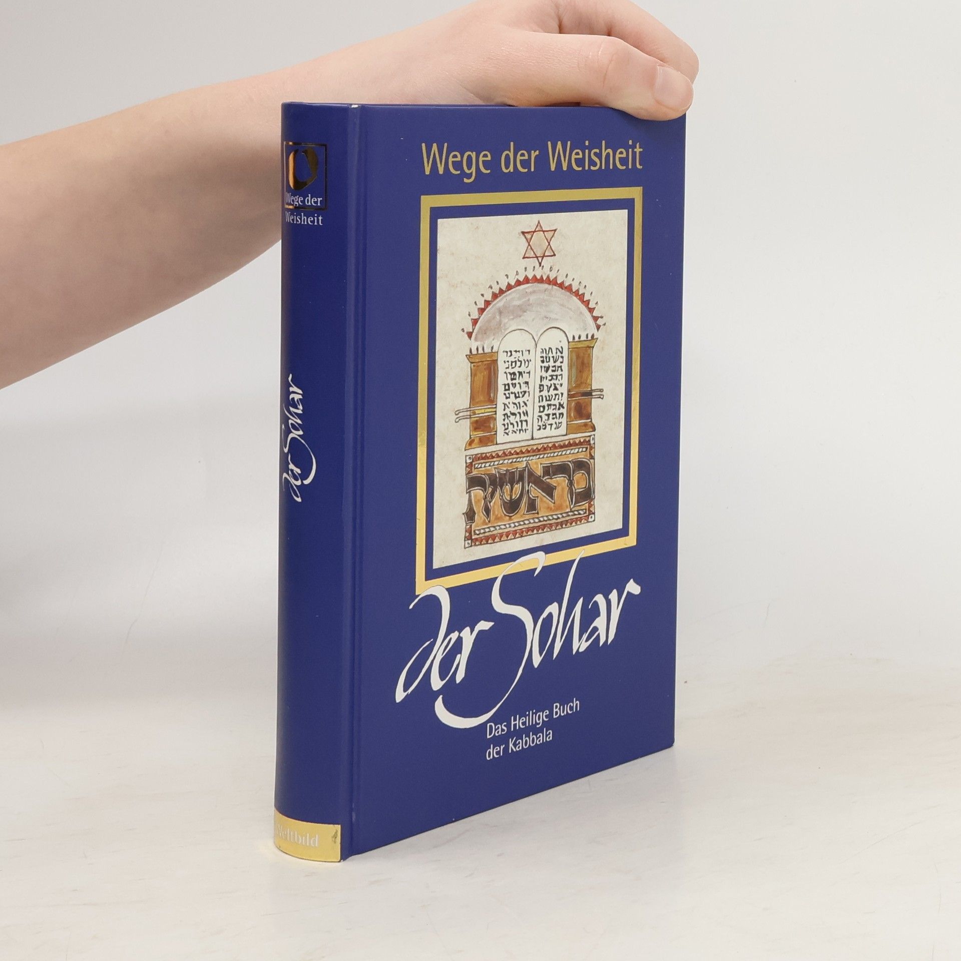 Autorenkollektiv Wege der Weisheit: Der Sohar. Das heilige Buch der Kabbala