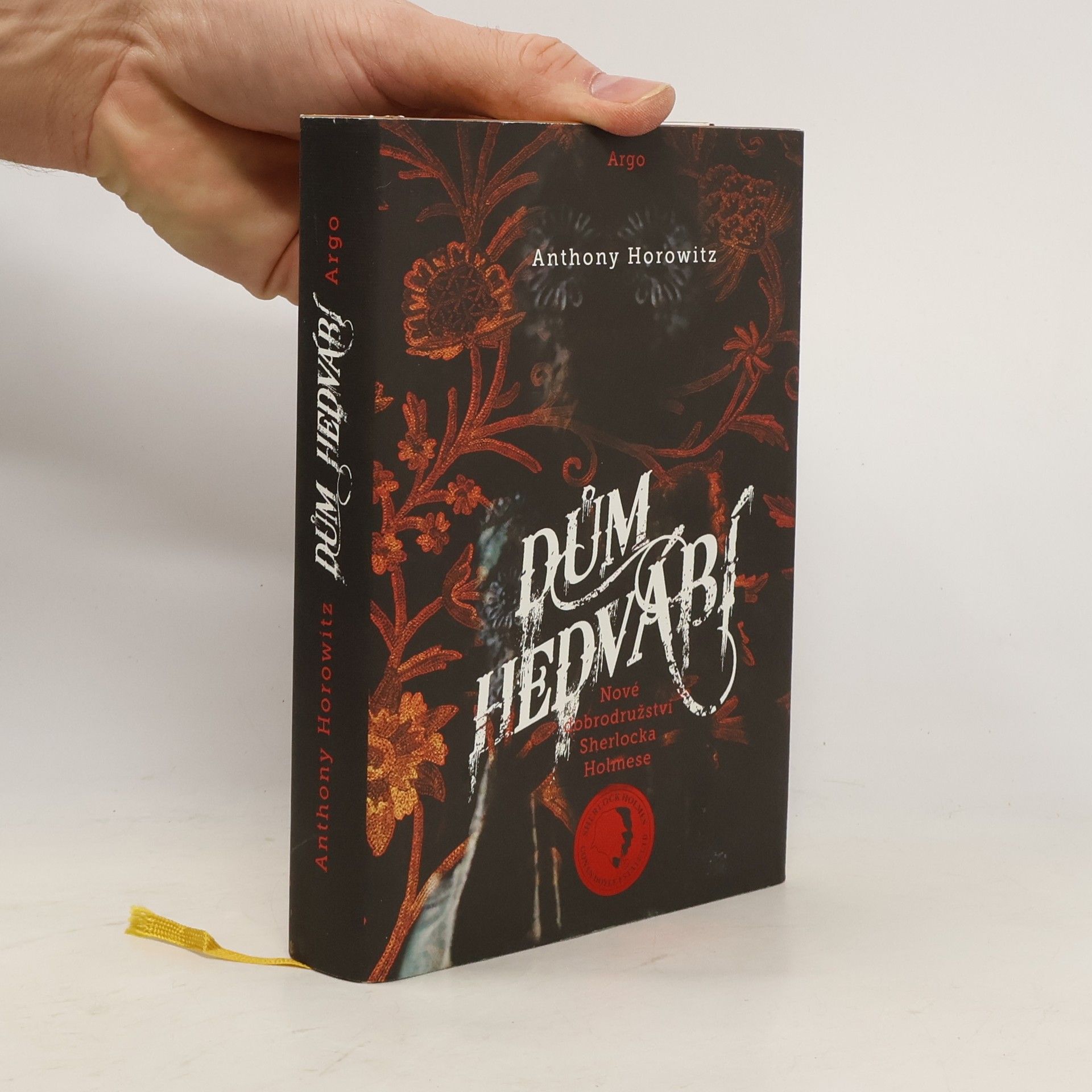 Anthony Horowitz Dům hedvábí. Nové dobrodružství Sherlocka Holmese