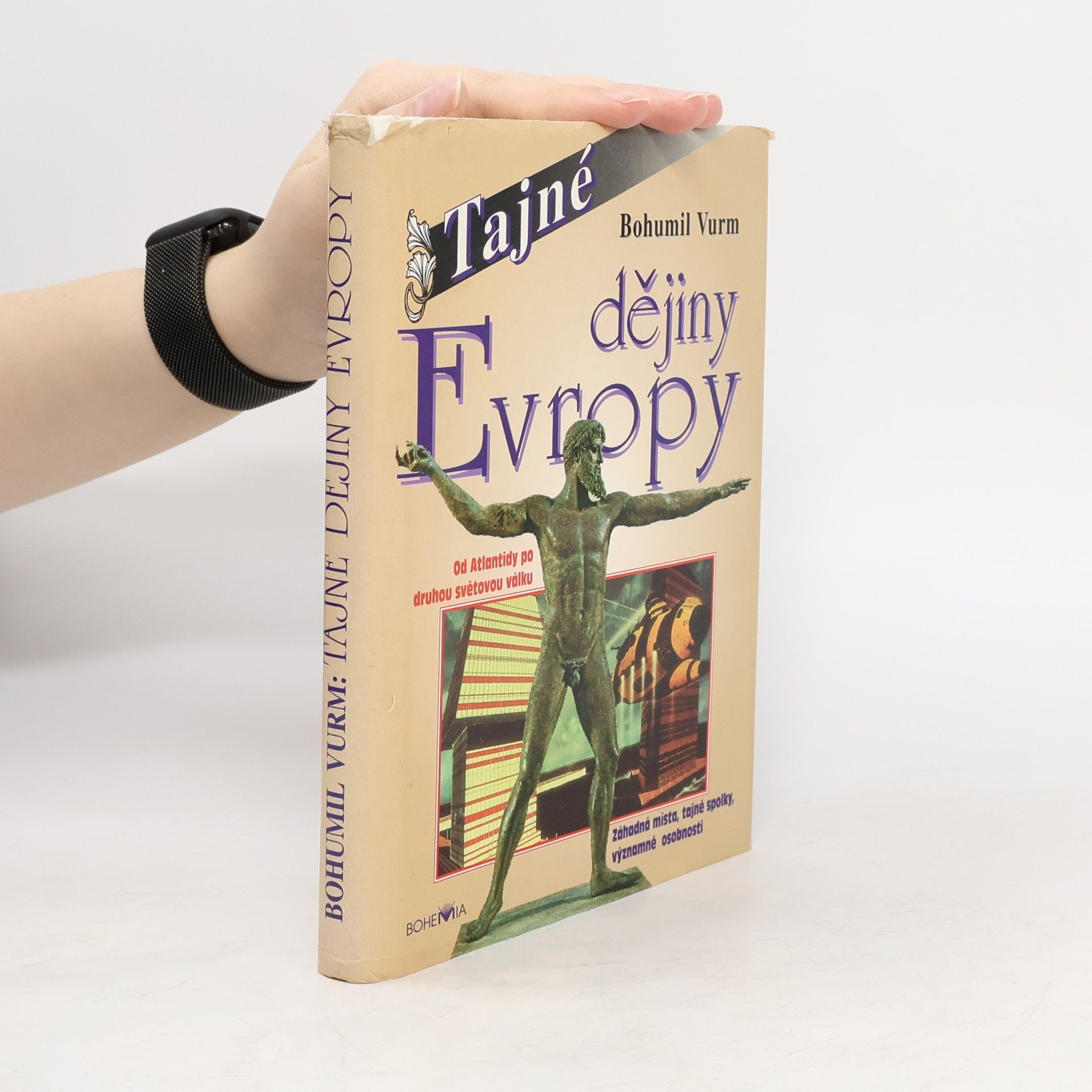 Tajné dějiny Evropy : Od Atlantidy po 2. světovou válku. 1. díl