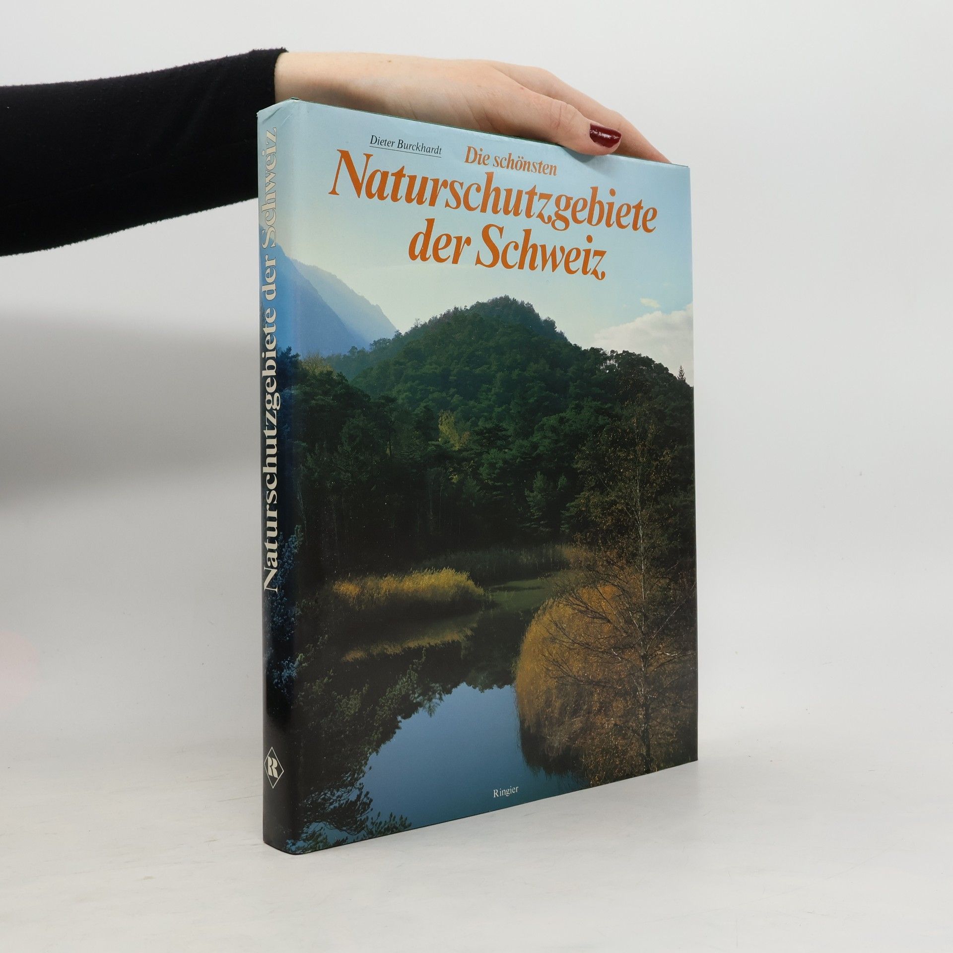 Dieter Burckhardt Die schönsten Naturschutzgebiete der Schweiz