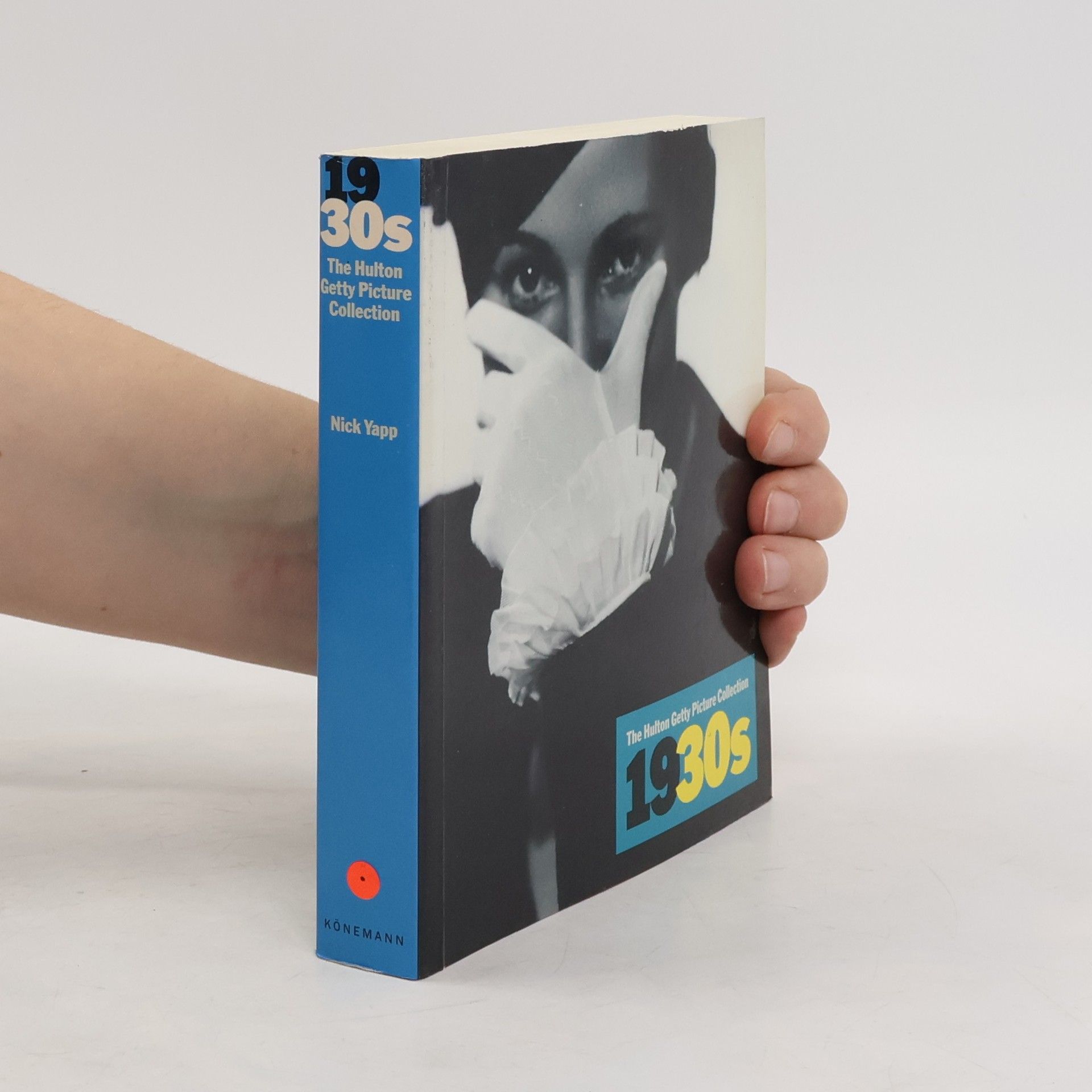 Nicholas Yapp The Hulton Getty Pictures Collection 1930s