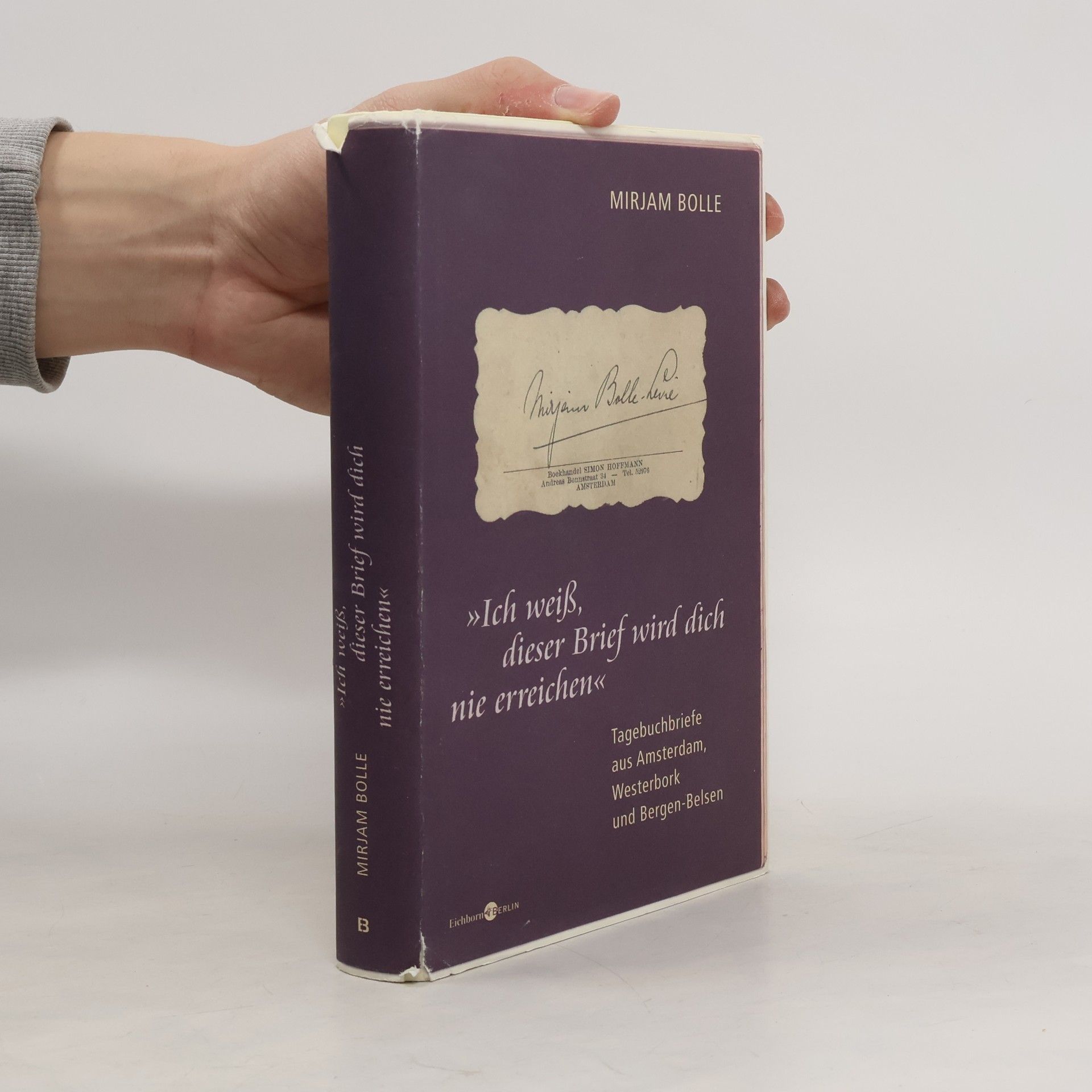 Mirjam Bolle "Ich weiß, dieser Brief wird Dich nie erreichen"