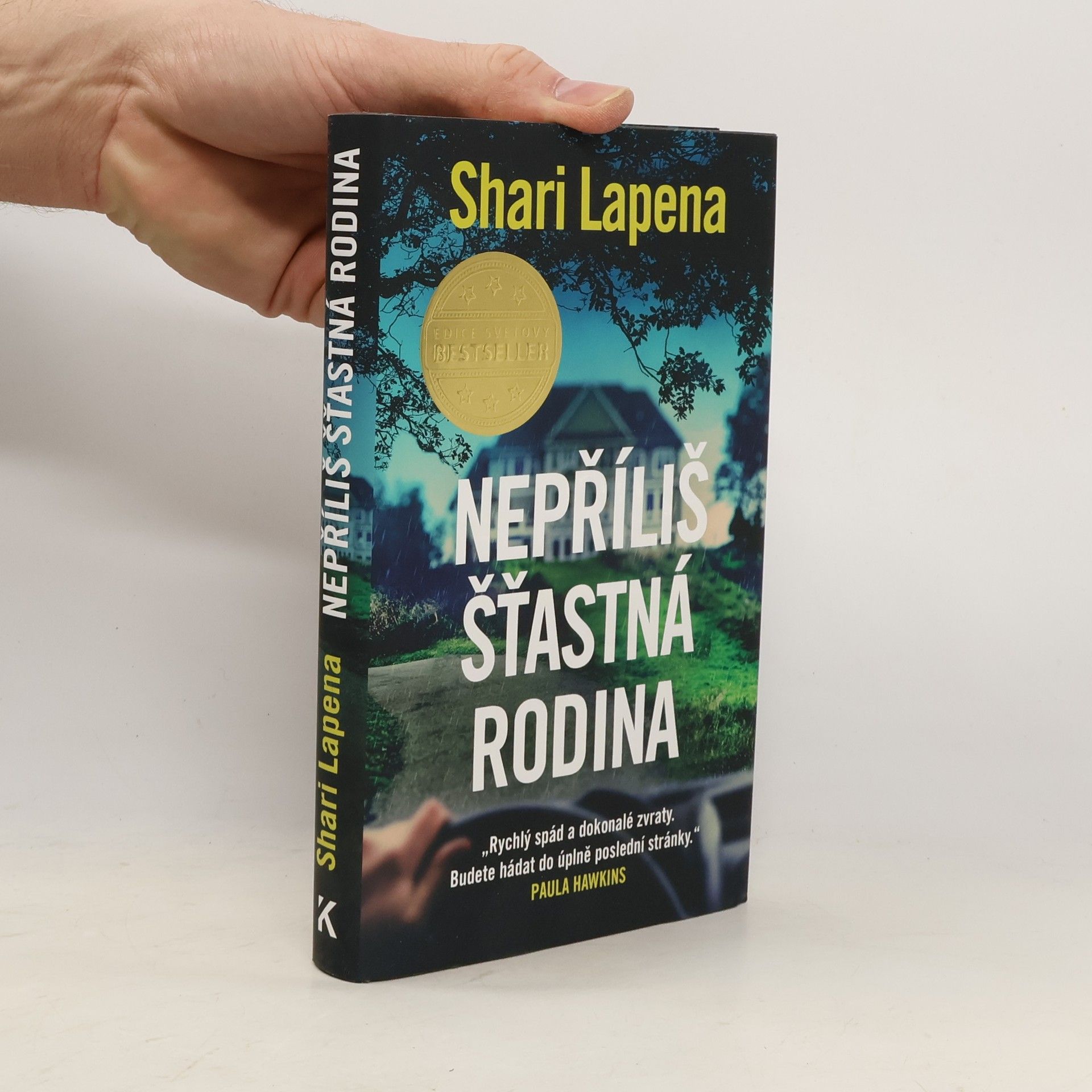 Shari Lapena Nepříliš šťastná rodina