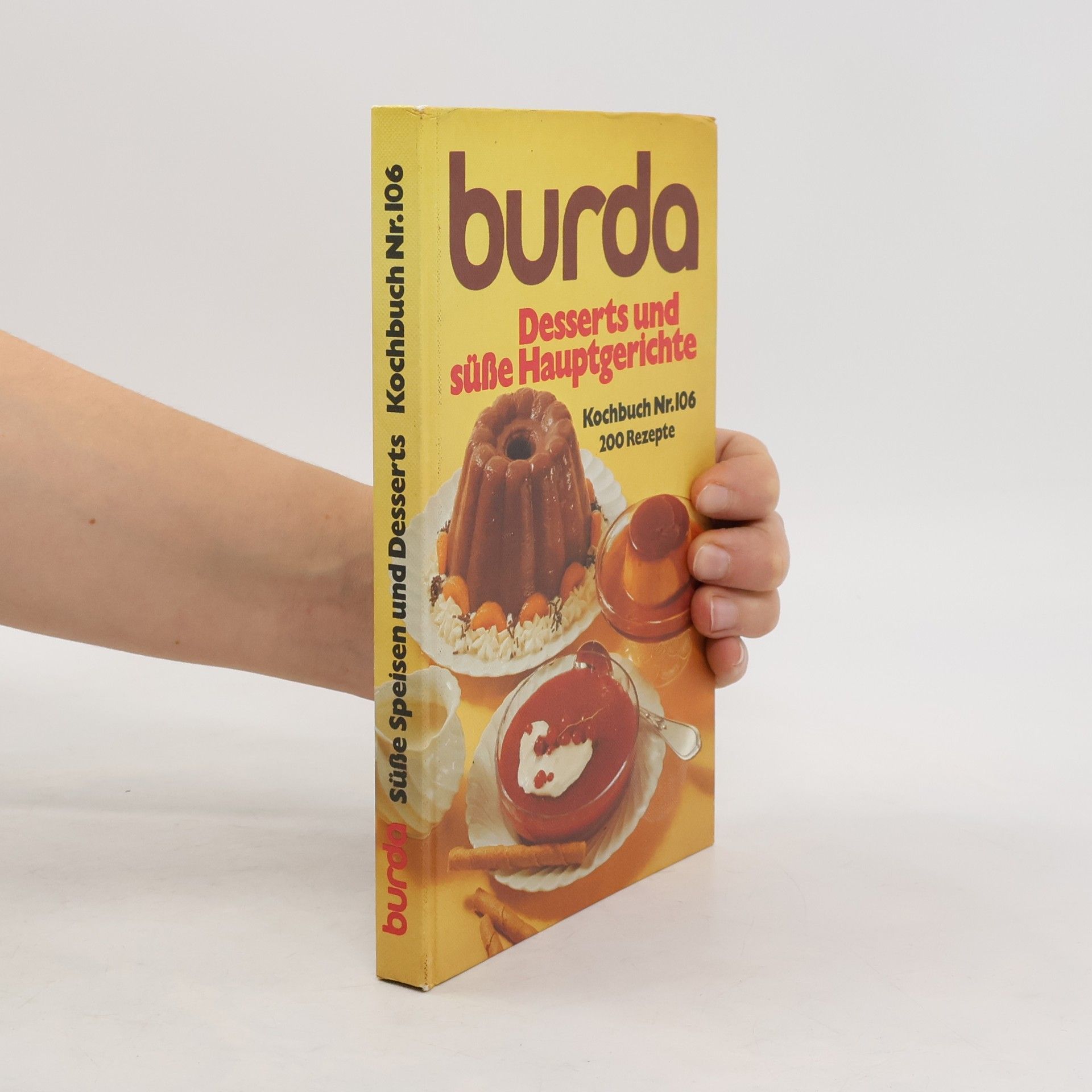 Autorenkollektiv Kochbuch Nr. 106. Burda Desserts und süße Hauptgerichte