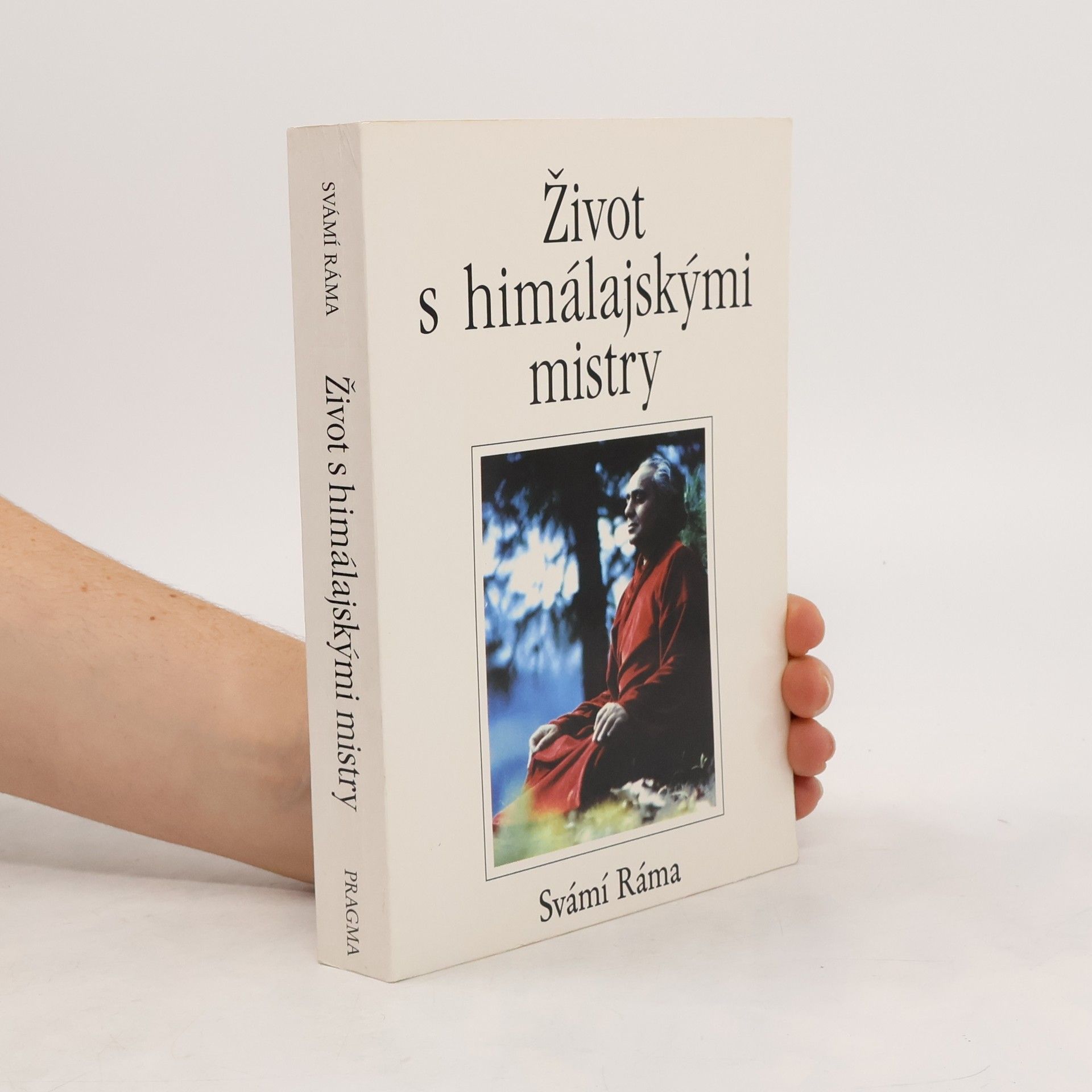Svámí Ráma Život s himálajskými mistry