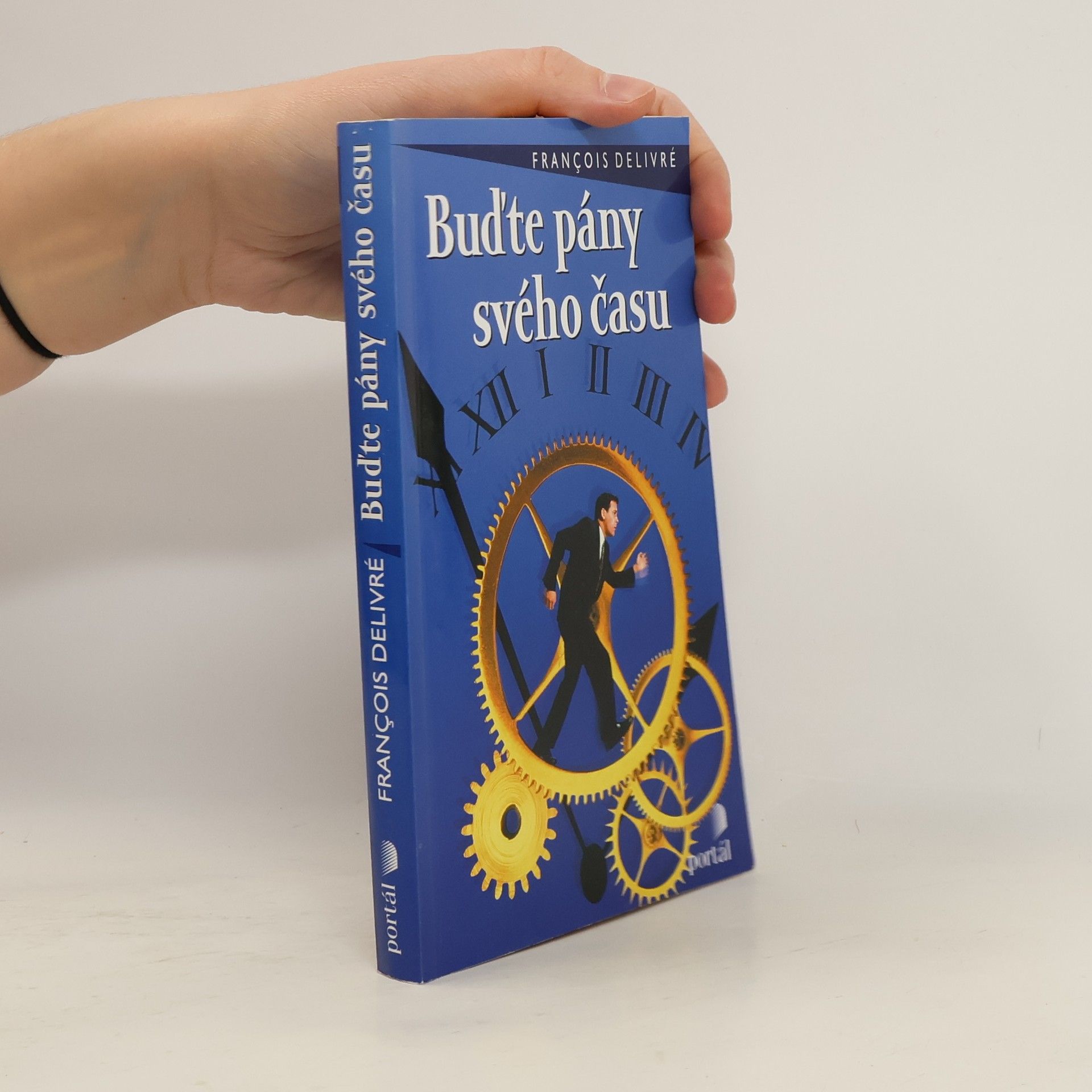 François Delivré Buďte pány svého času
