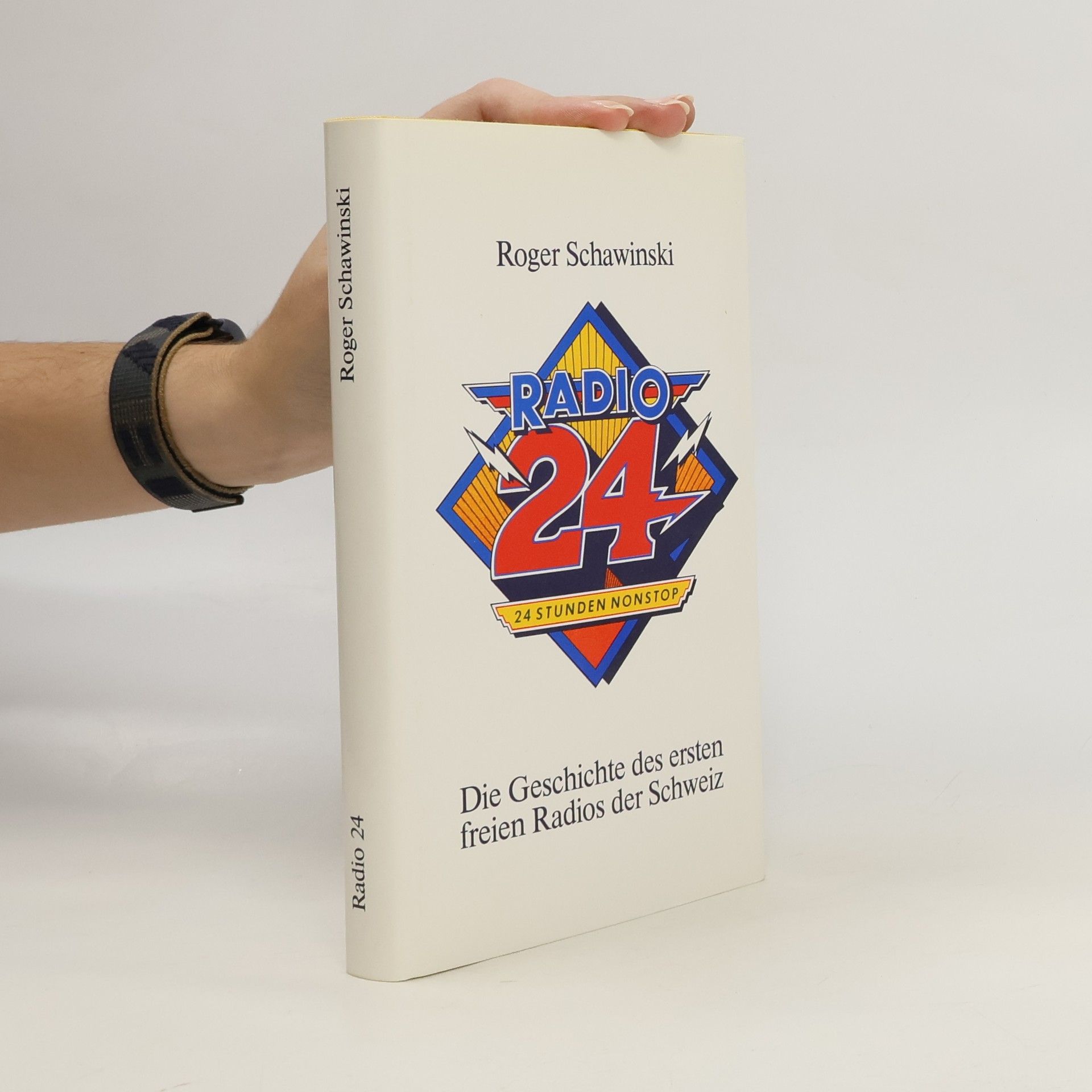 Roger Schawinski Radio 24. Die Geschichte des ersten freien Radios der Schweiz