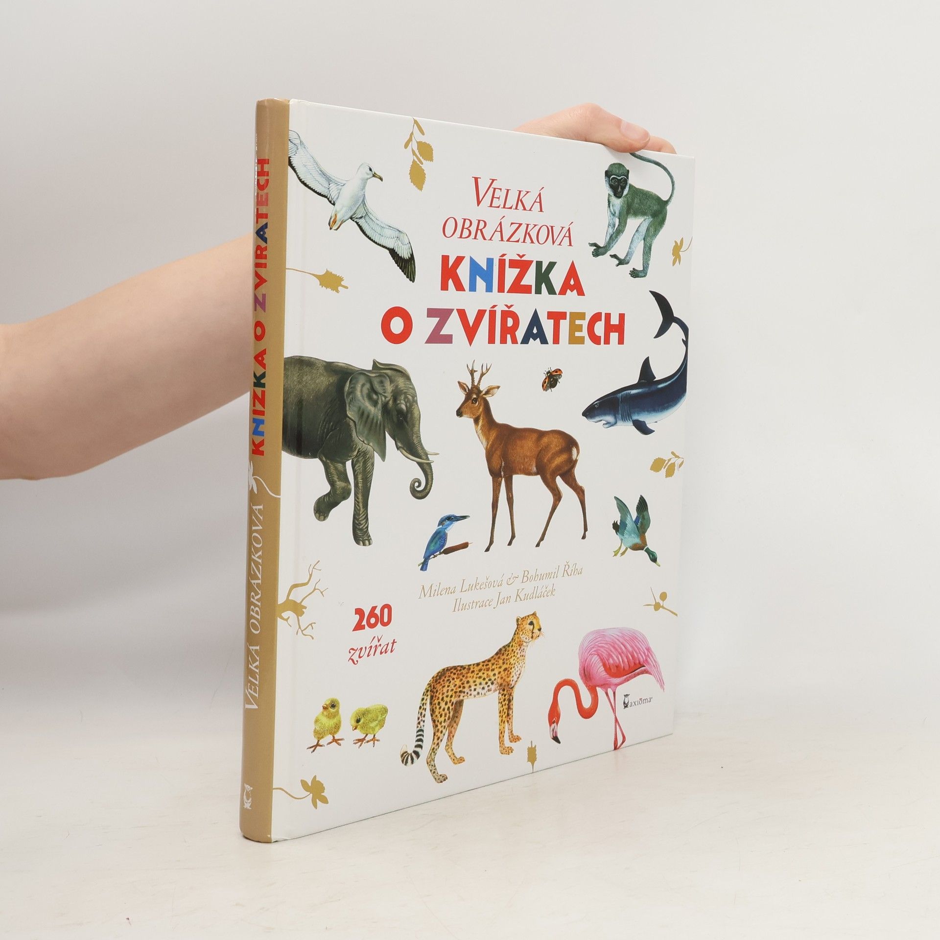 Velká obrázková knížka o zvířatech. 260 zvířat od A do Z