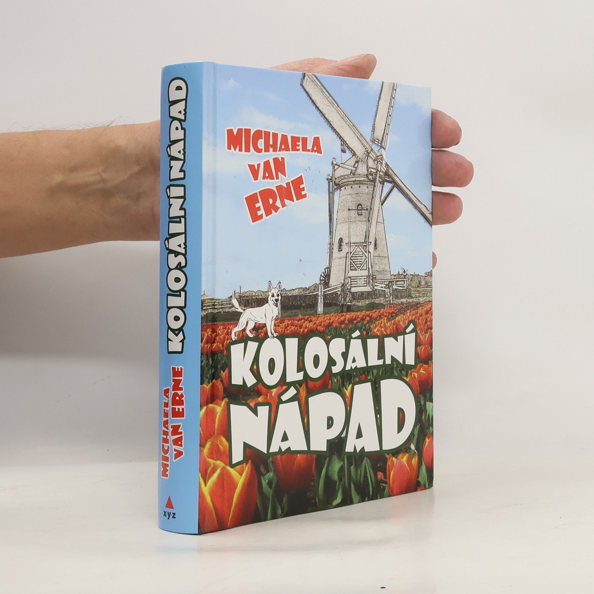 Michaela van Erne Kolosální nápad