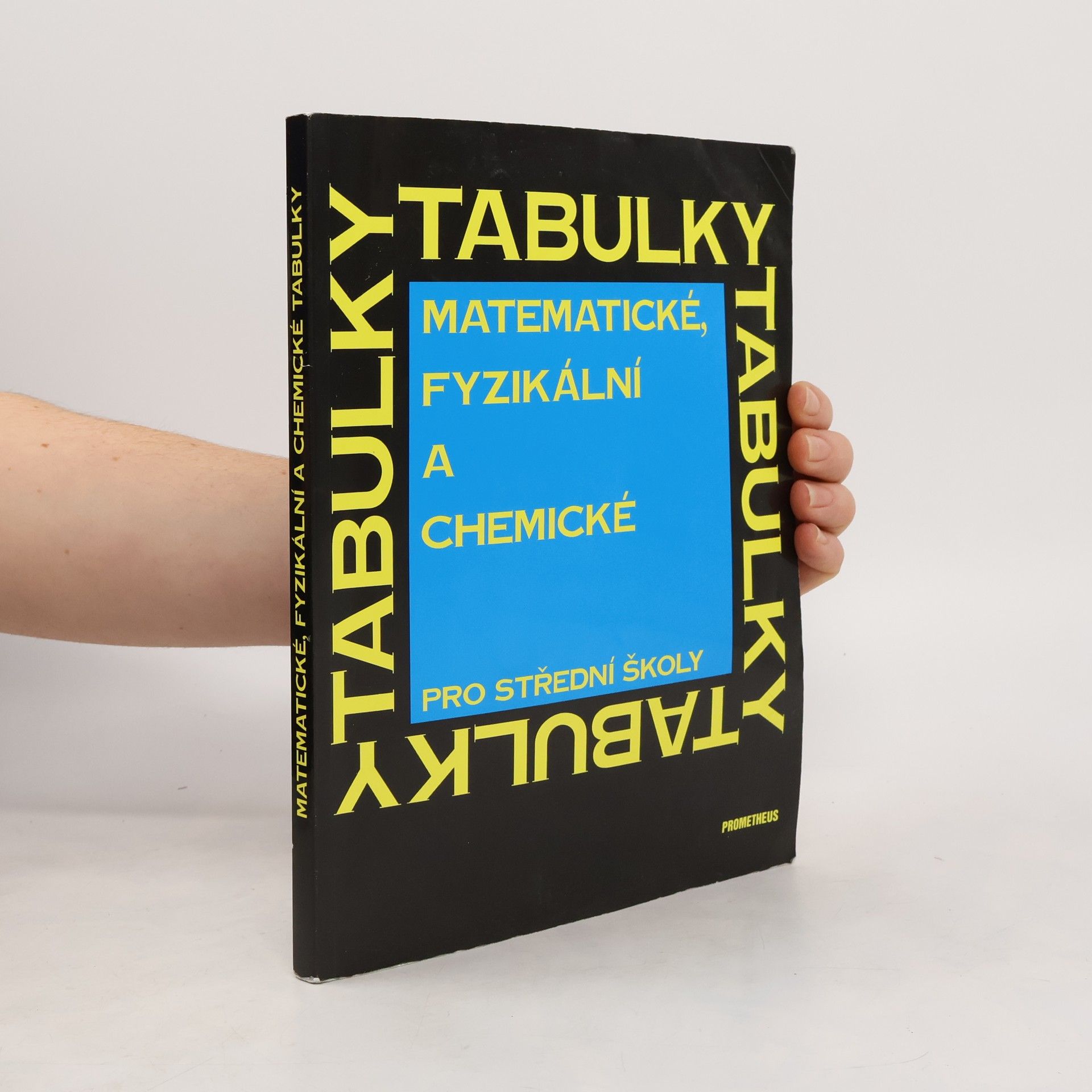 Jiří Mikulčák Matematické, fyzikální a chemické tabulky pro střední školy