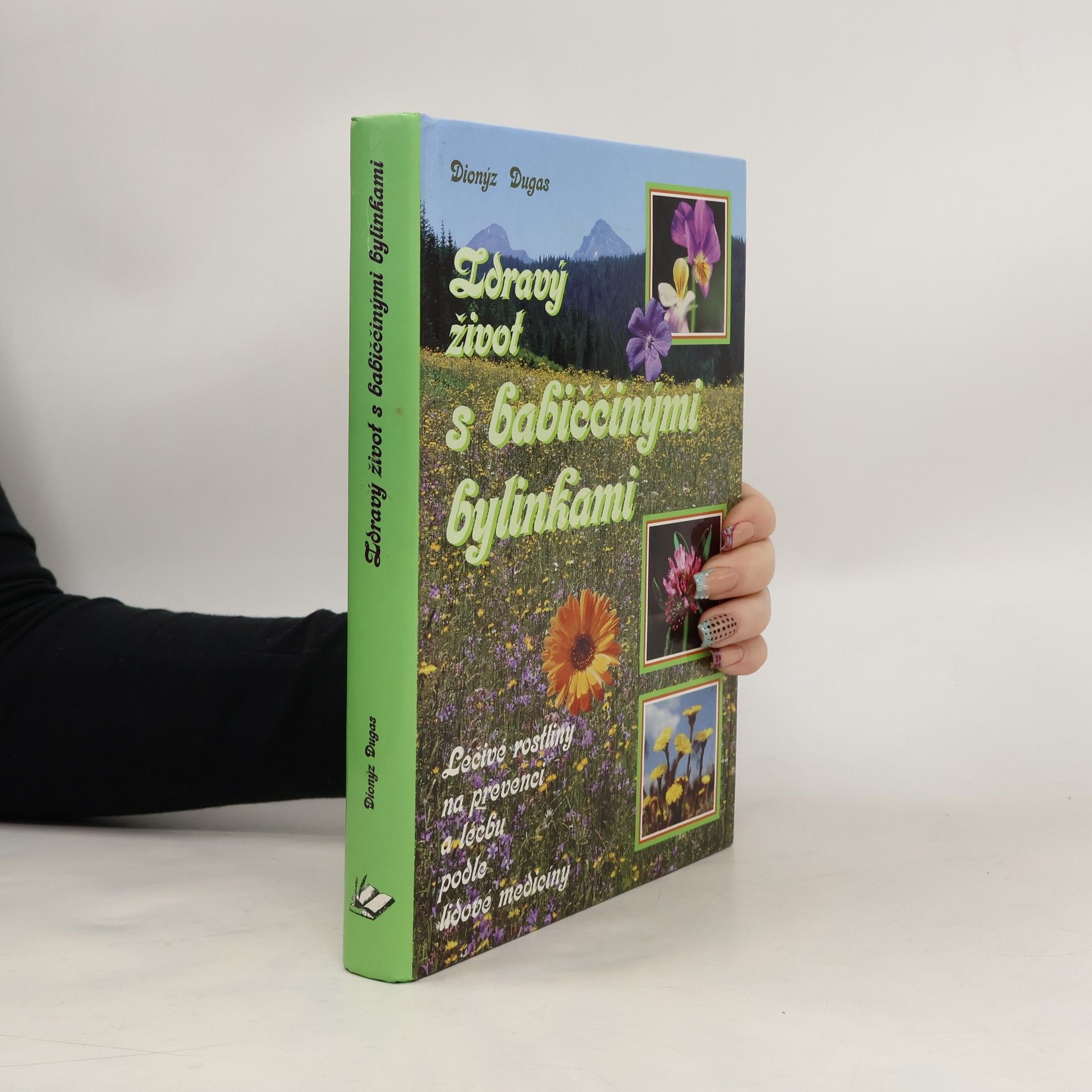 Zdravý život s babiččinými bylinkami