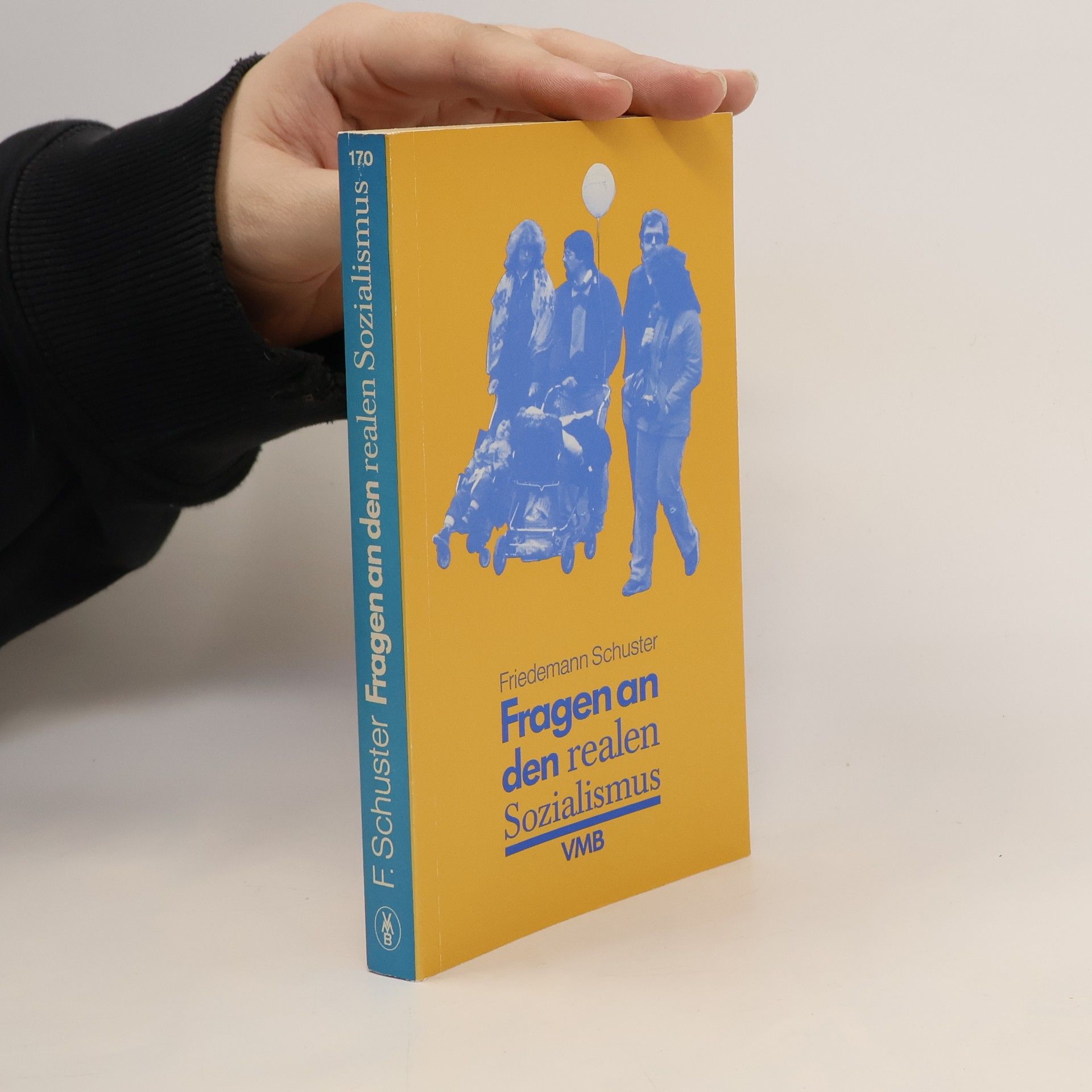 Friedemann Schuster Fragen an den realen Sozialismus