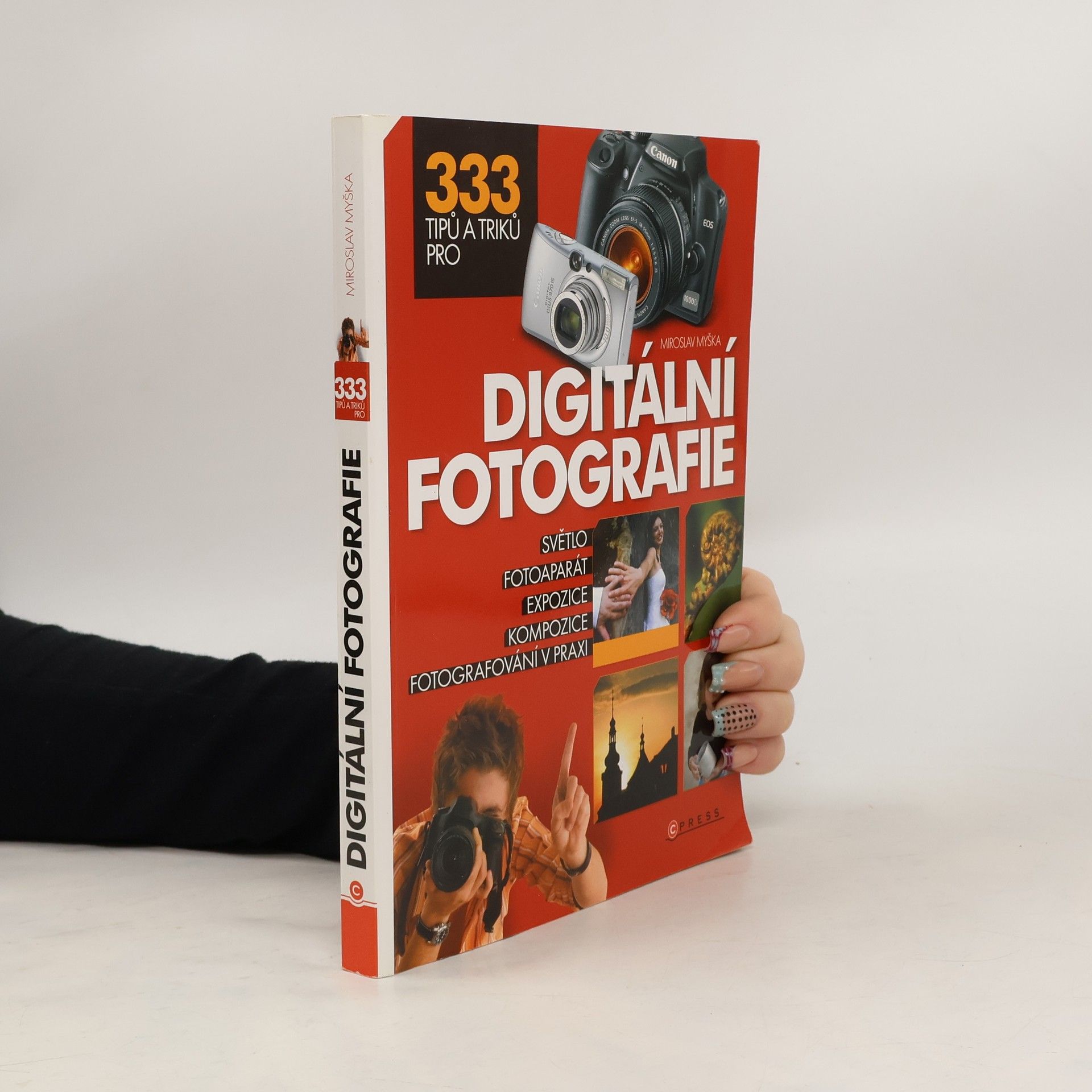 Miroslav Myška 333 tipů a triků pro digitální fotografie
