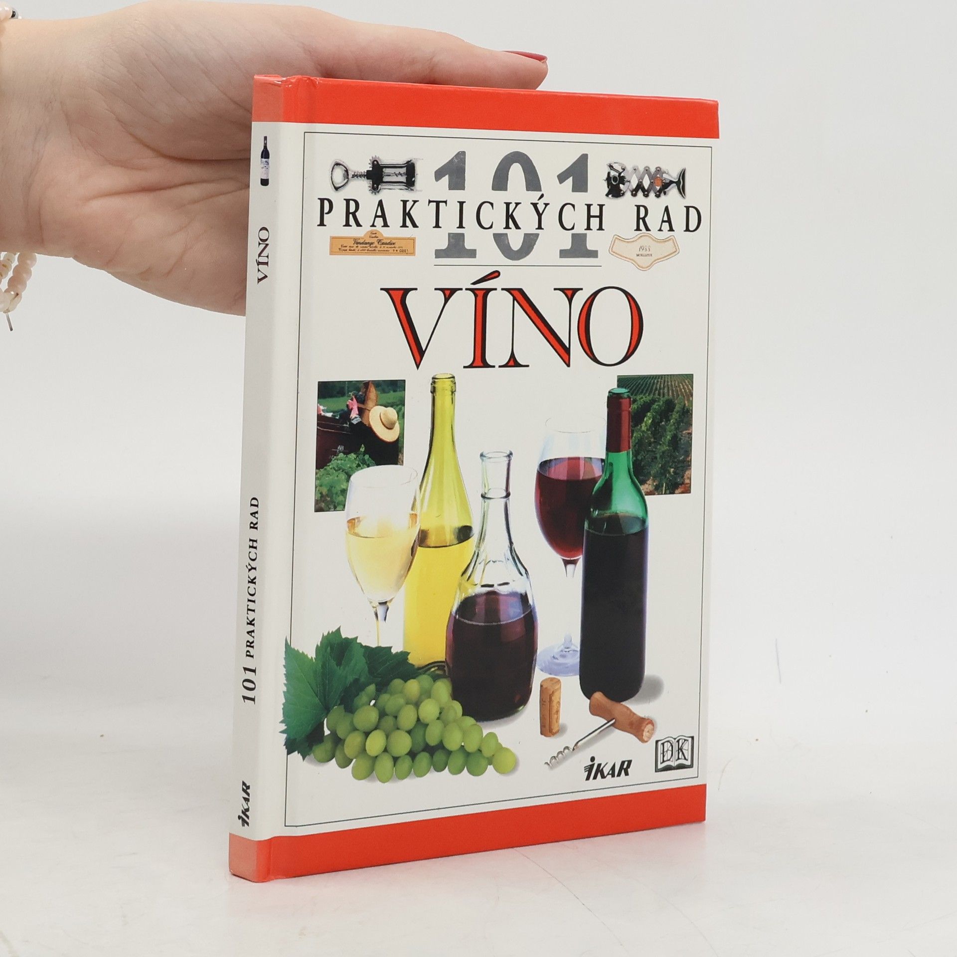 Víno. 101 praktických rad