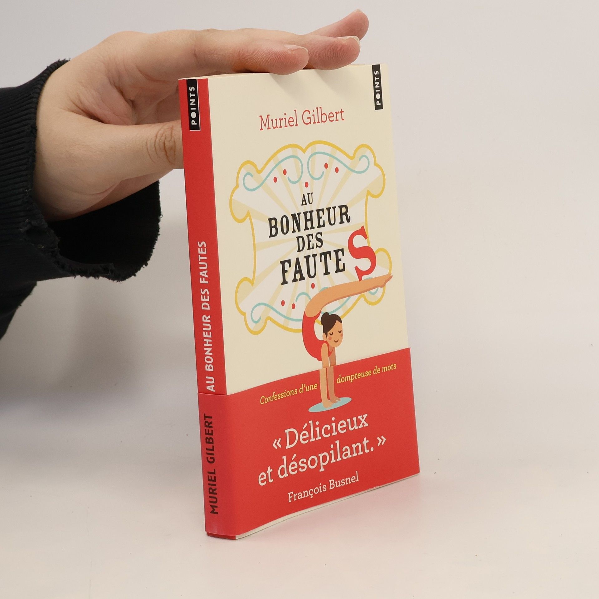 Muriel Gilbert Au bonheur des fautes