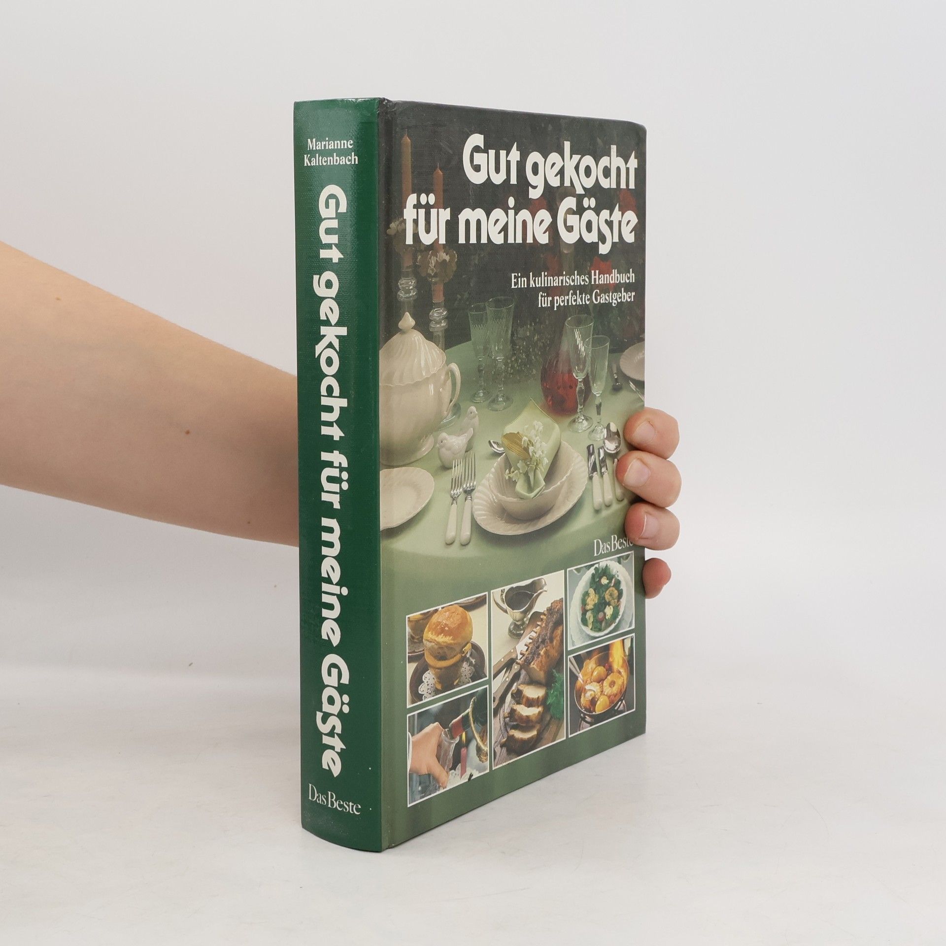 Marianne Kaltenbach Gut gekocht für meine Gäste