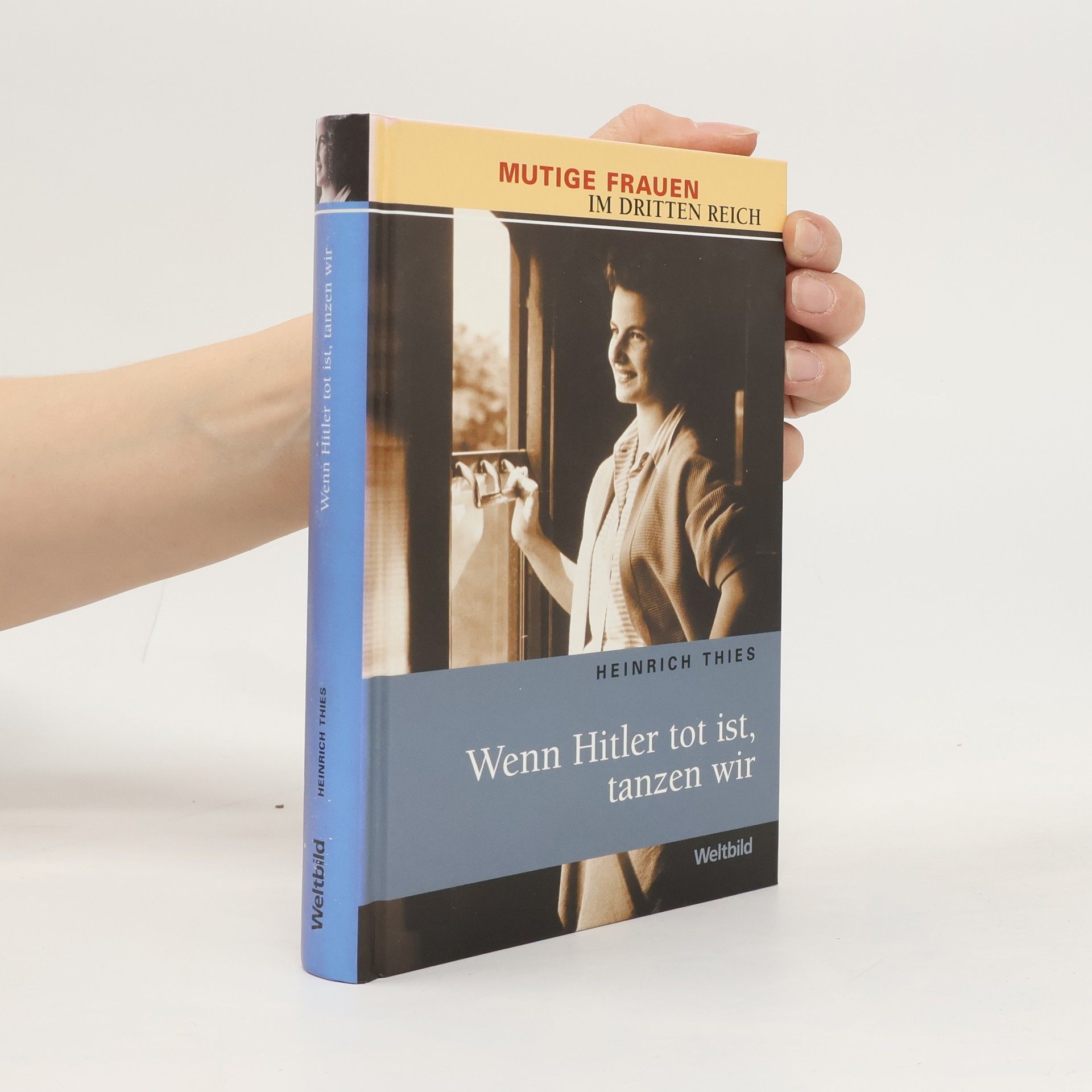 Wenn Hitler tot ist, tanzen wir